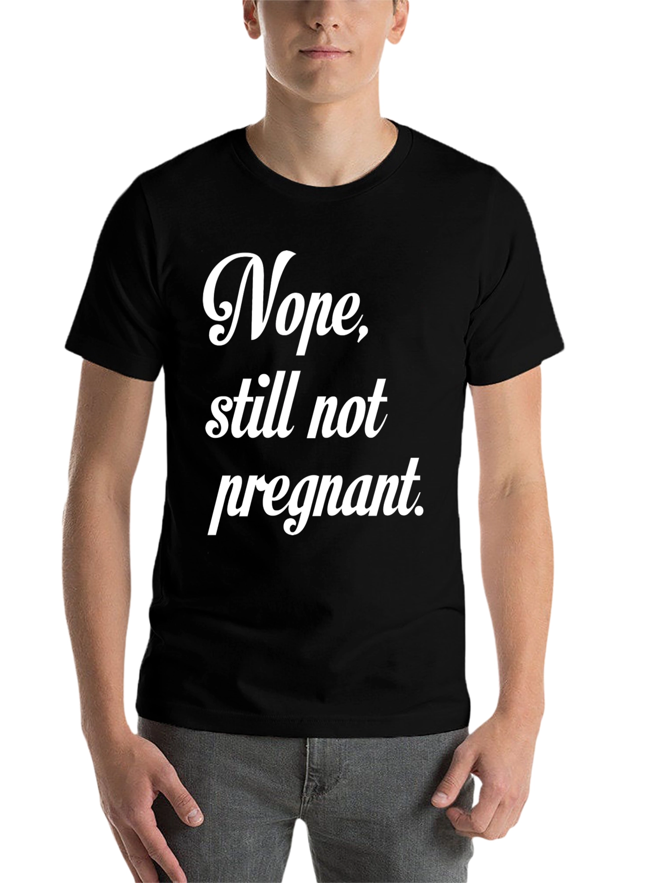 Black Nope, Still Not Pregnant Tee view 7