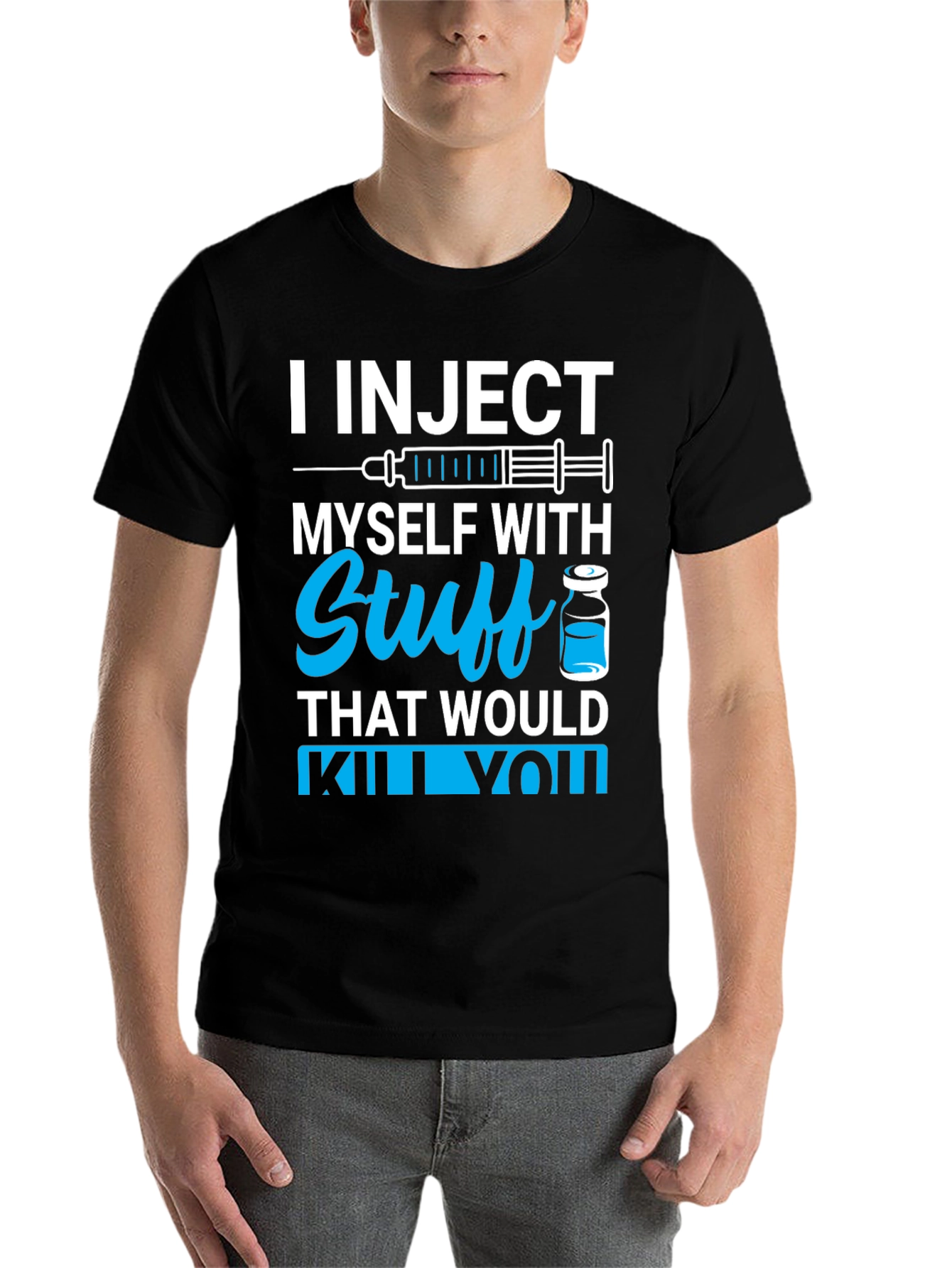 Black I Inject Myself With Stuff T-Shirt - Black Novelty Tee view 7
