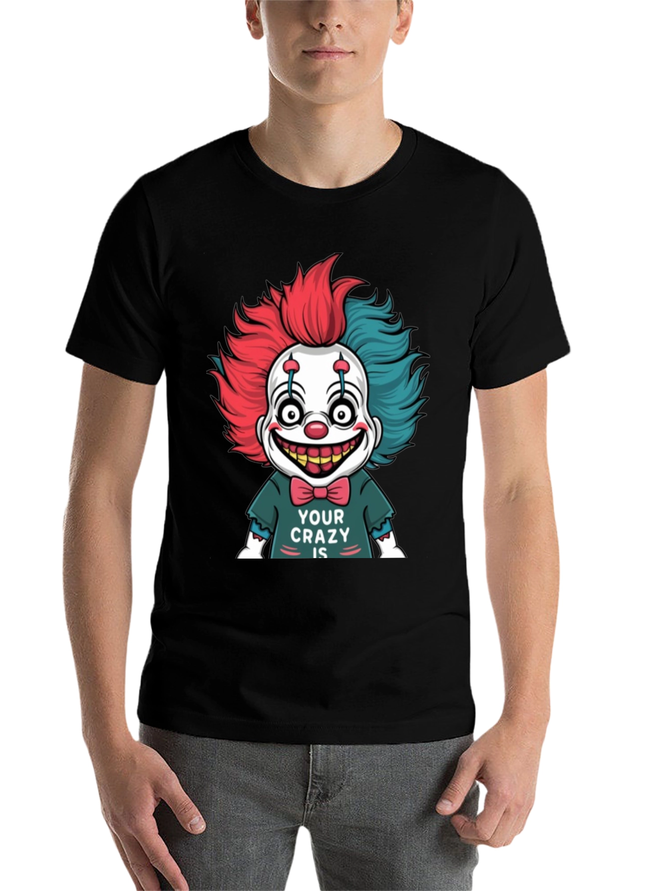 Black Creepy Clown Graphic Tee - 'Your Crazy Is' Design view 7