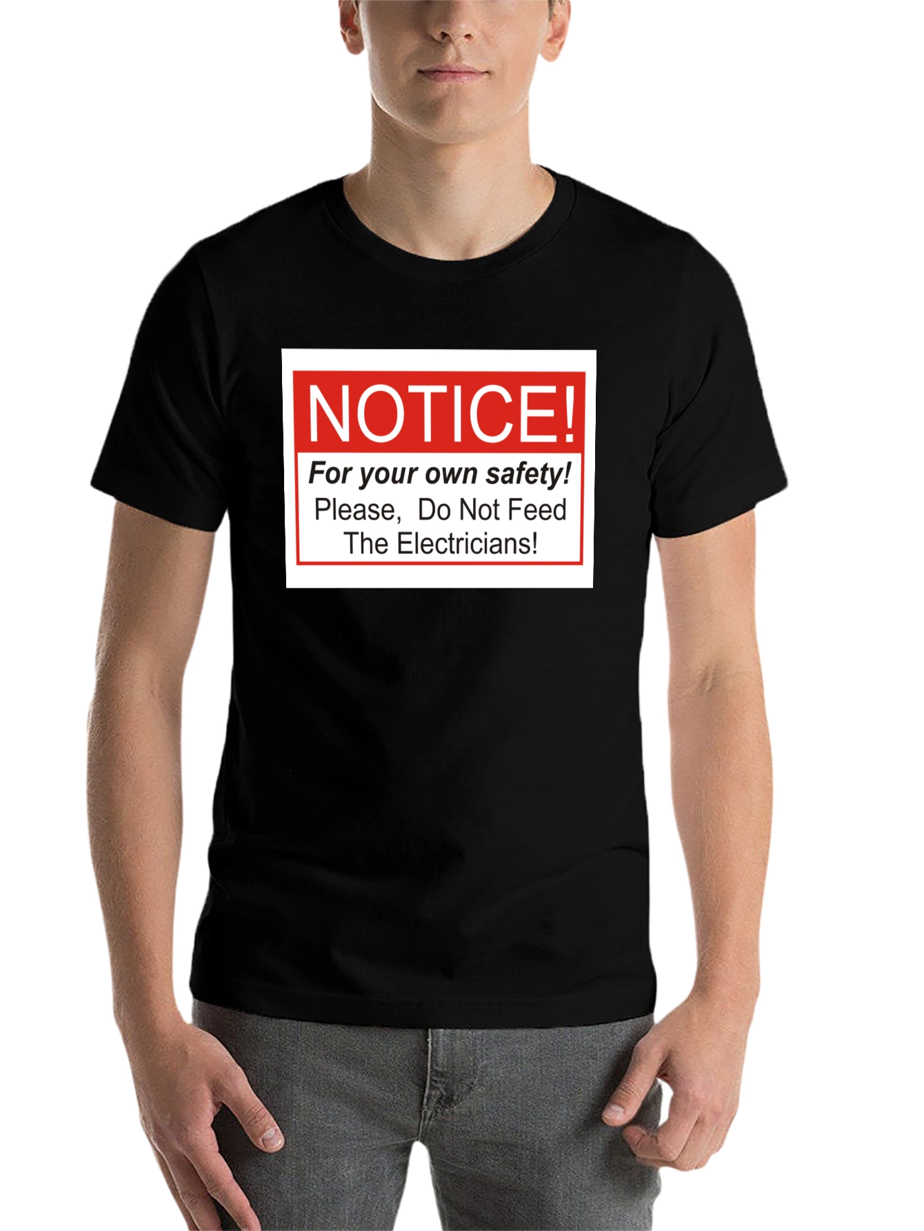 Black Notice! Do Not Feed The Electricians T-Shirt view 7