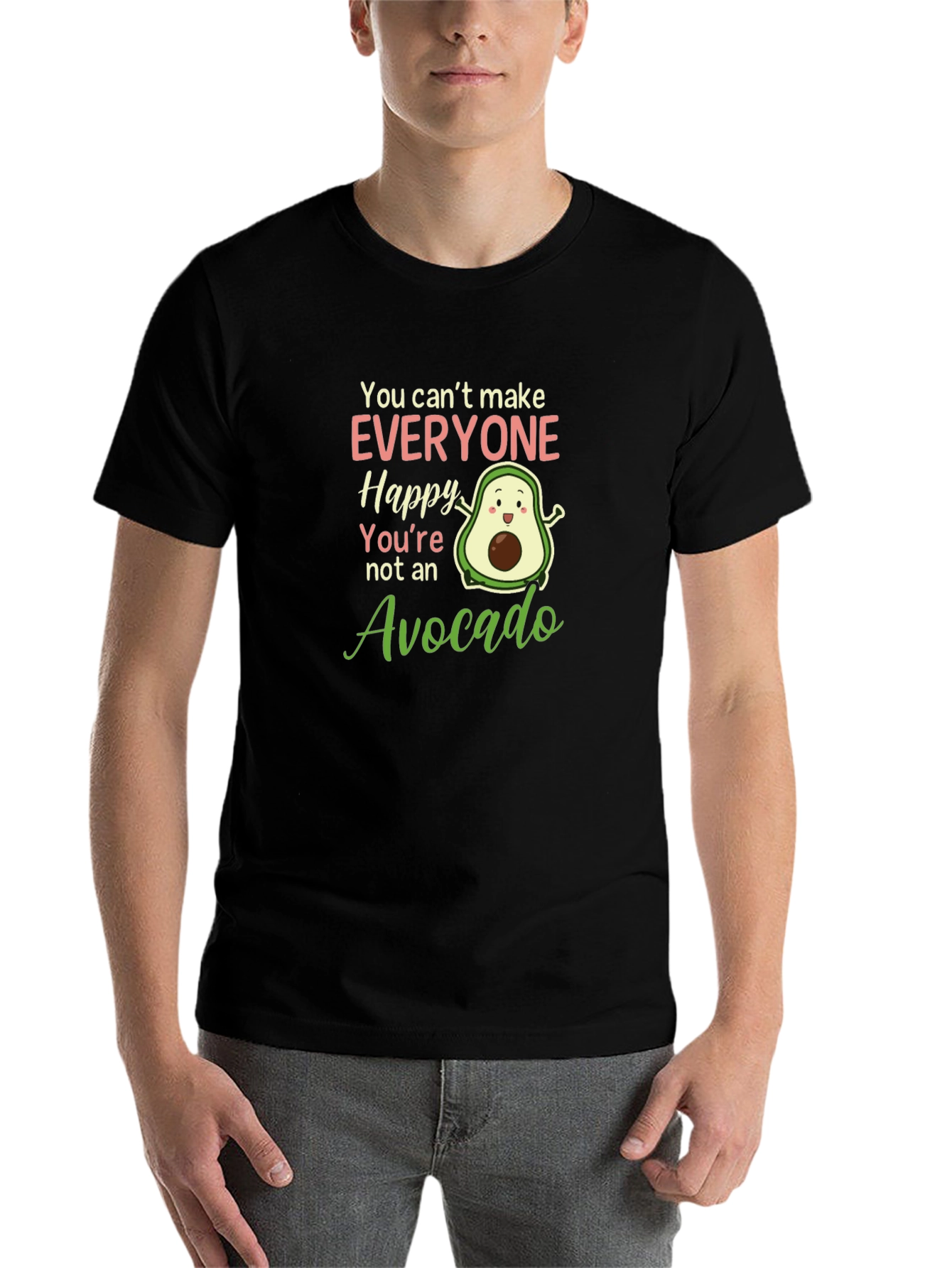 Black Avocado Lover T-Shirt: You Can't Make Everyone Happy view 7