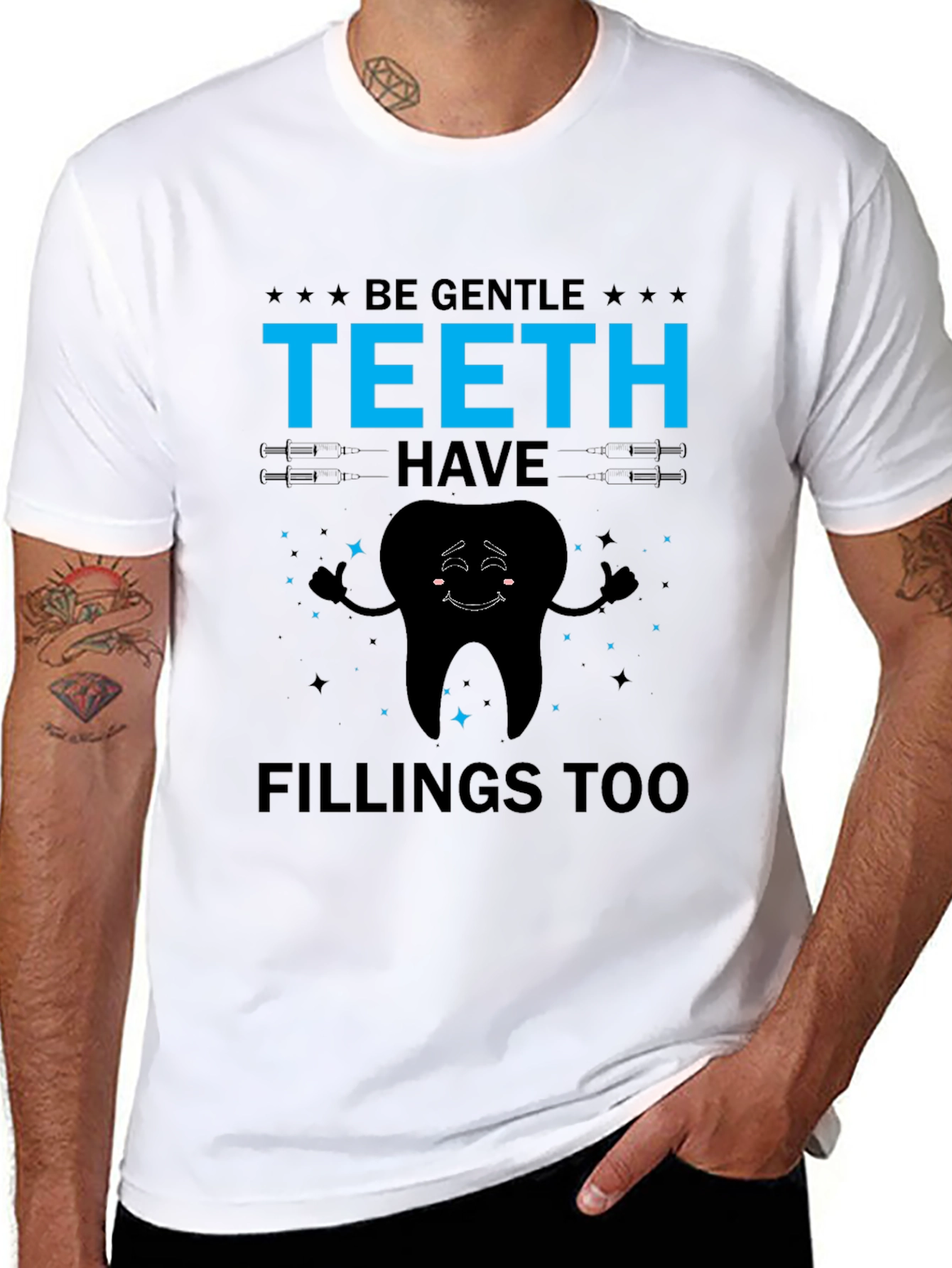 Black Be Gentle Teeth Have Fillings Too Graphic Tee view 8