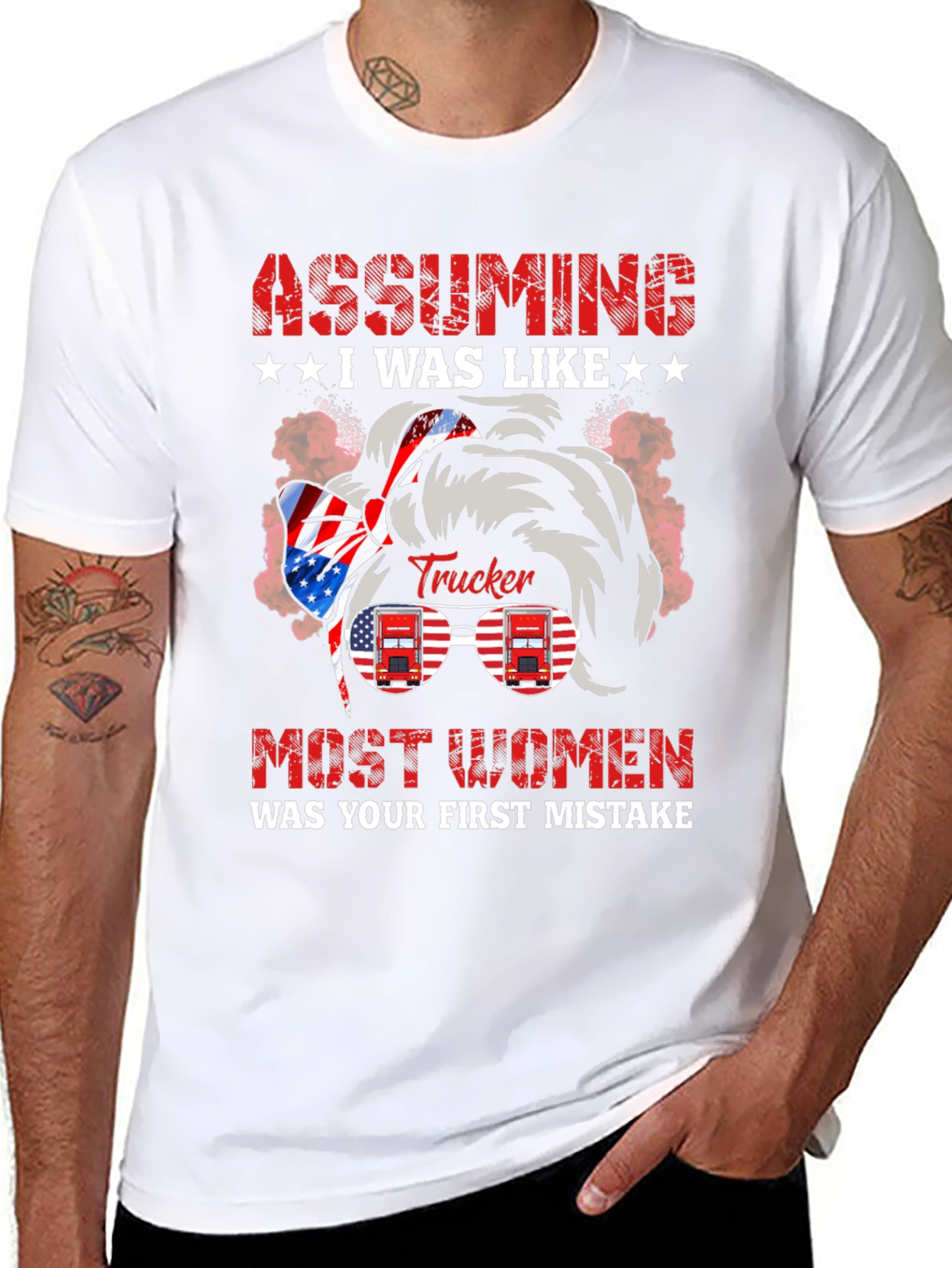 Black Assuming I Was Like Most Women Trucker T-Shirt view 8