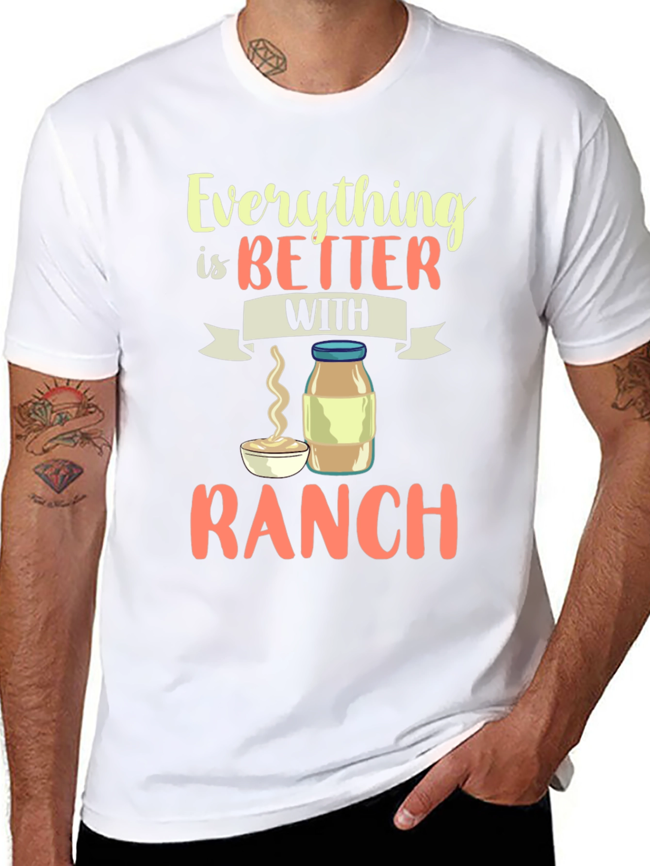 Everything Is Better With Ranch T-Shirt - 8