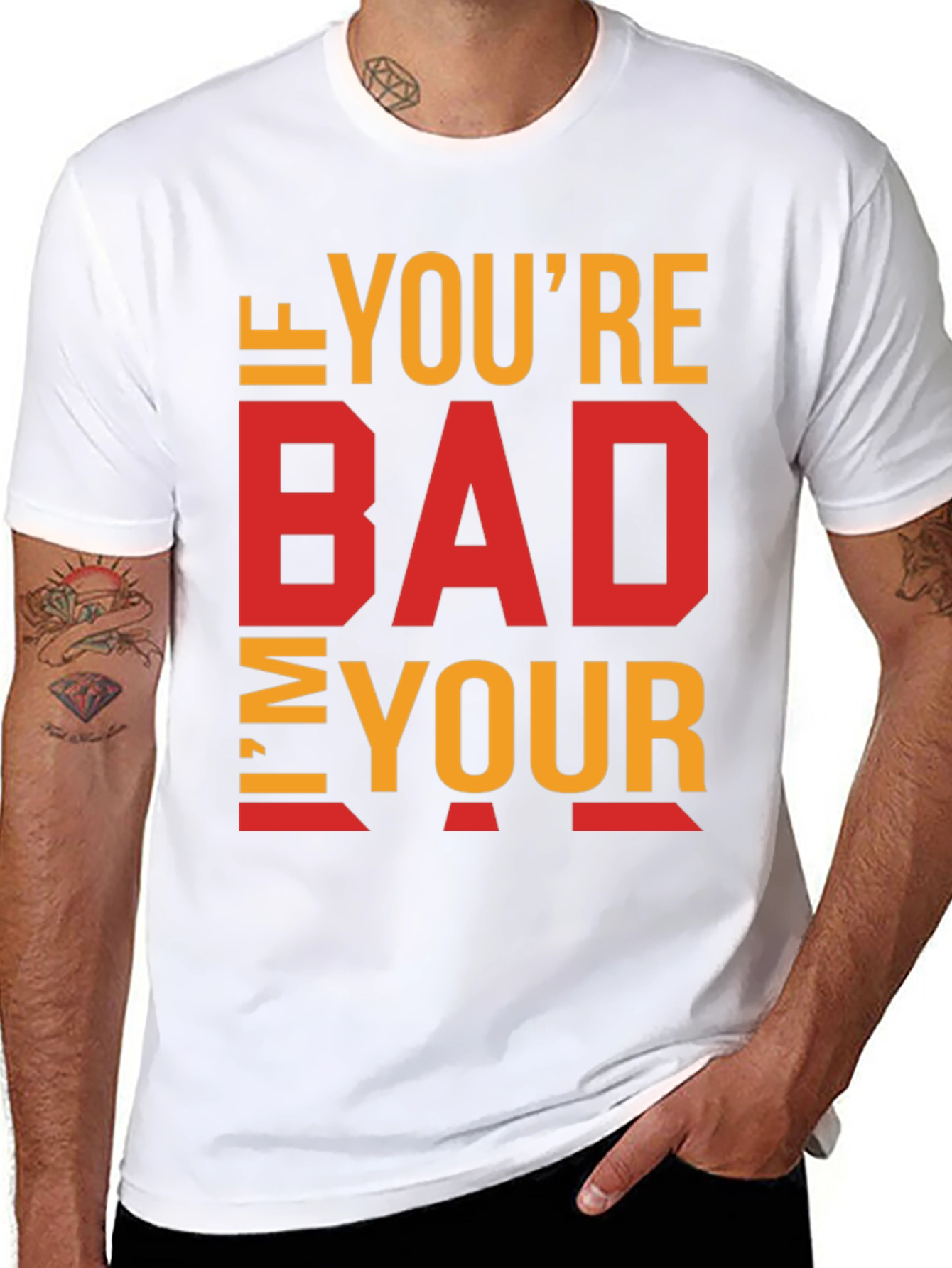 Black I'm Your Bad T-Shirt - Funny Sarcastic Tee view 8