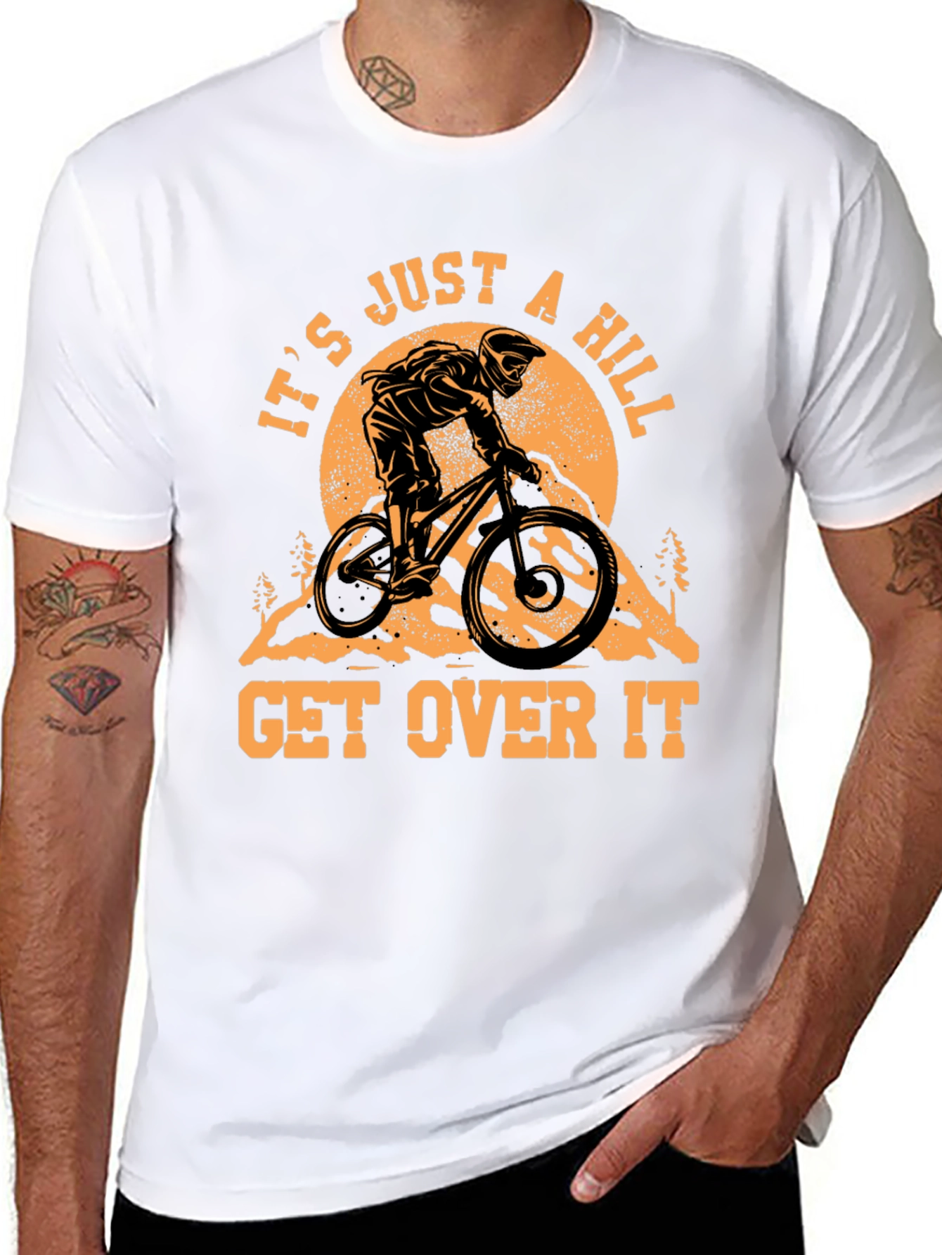 It's Just a Hill T-Shirt - Mountain Biker Design - 8