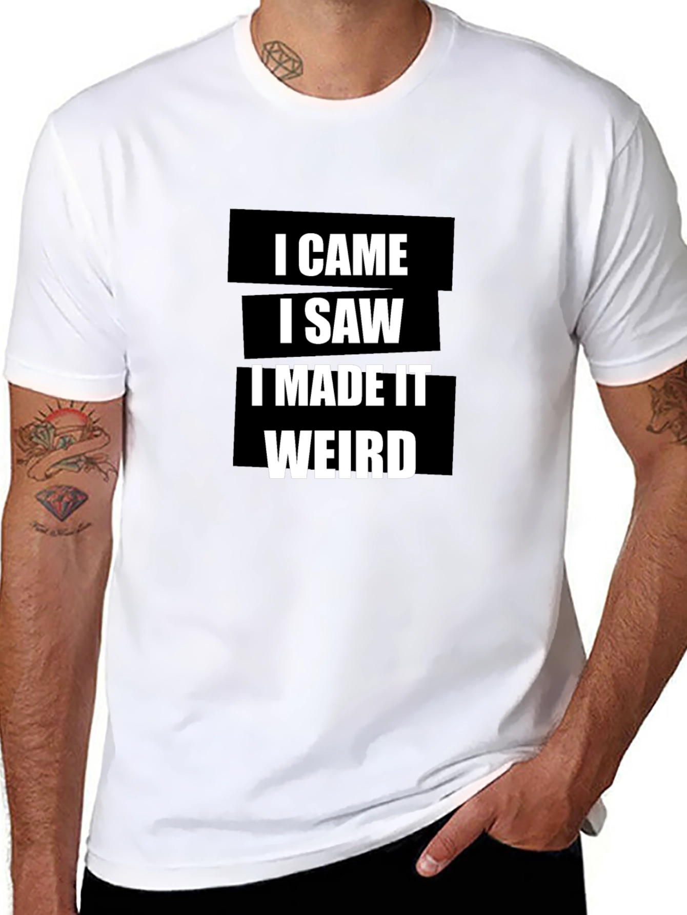 Black Funny I Came I Saw I Made It Weird T-Shirt view 8