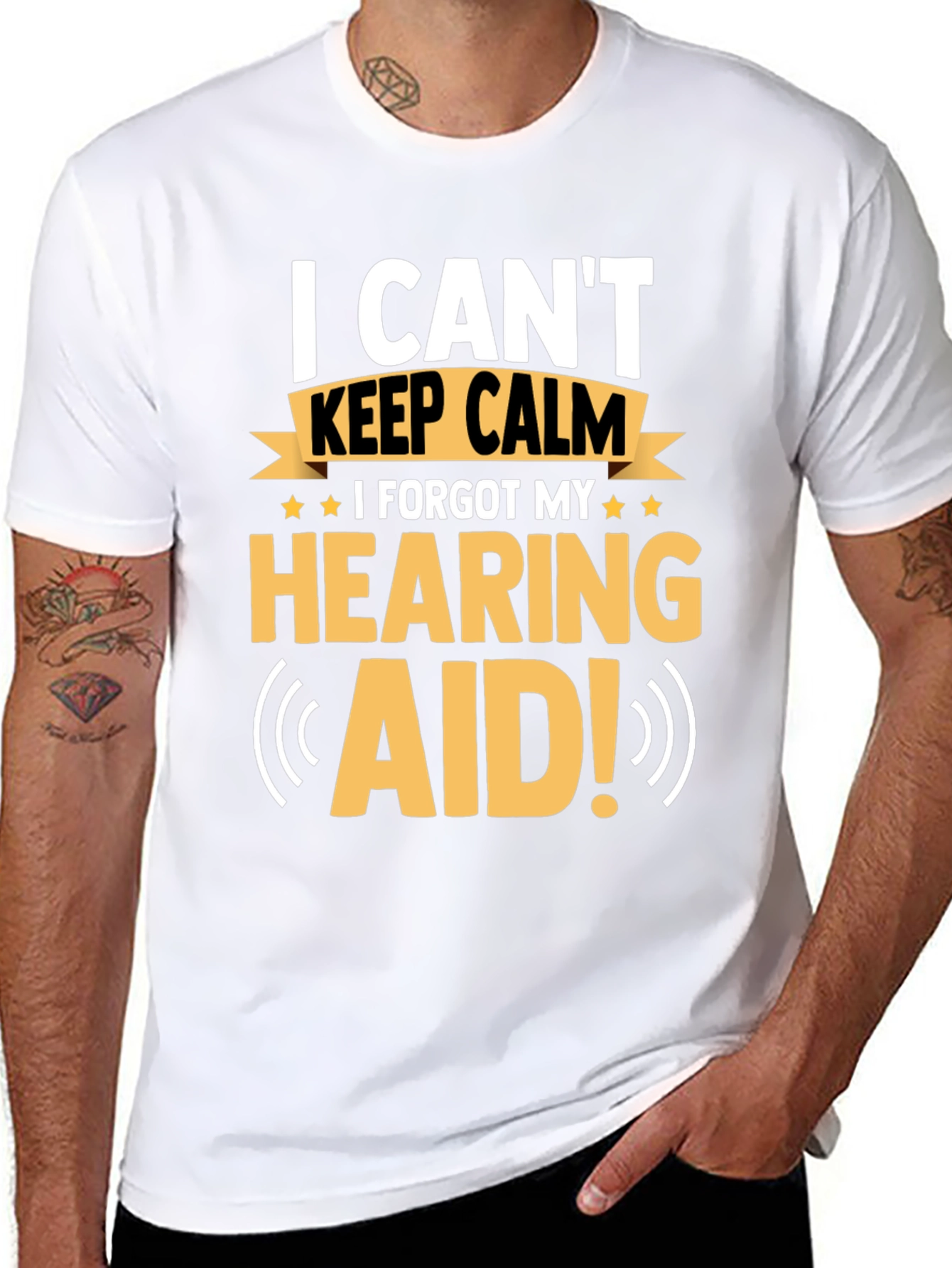 Funny Hearing Aid T-Shirt: I Can't Keep Calm - 8