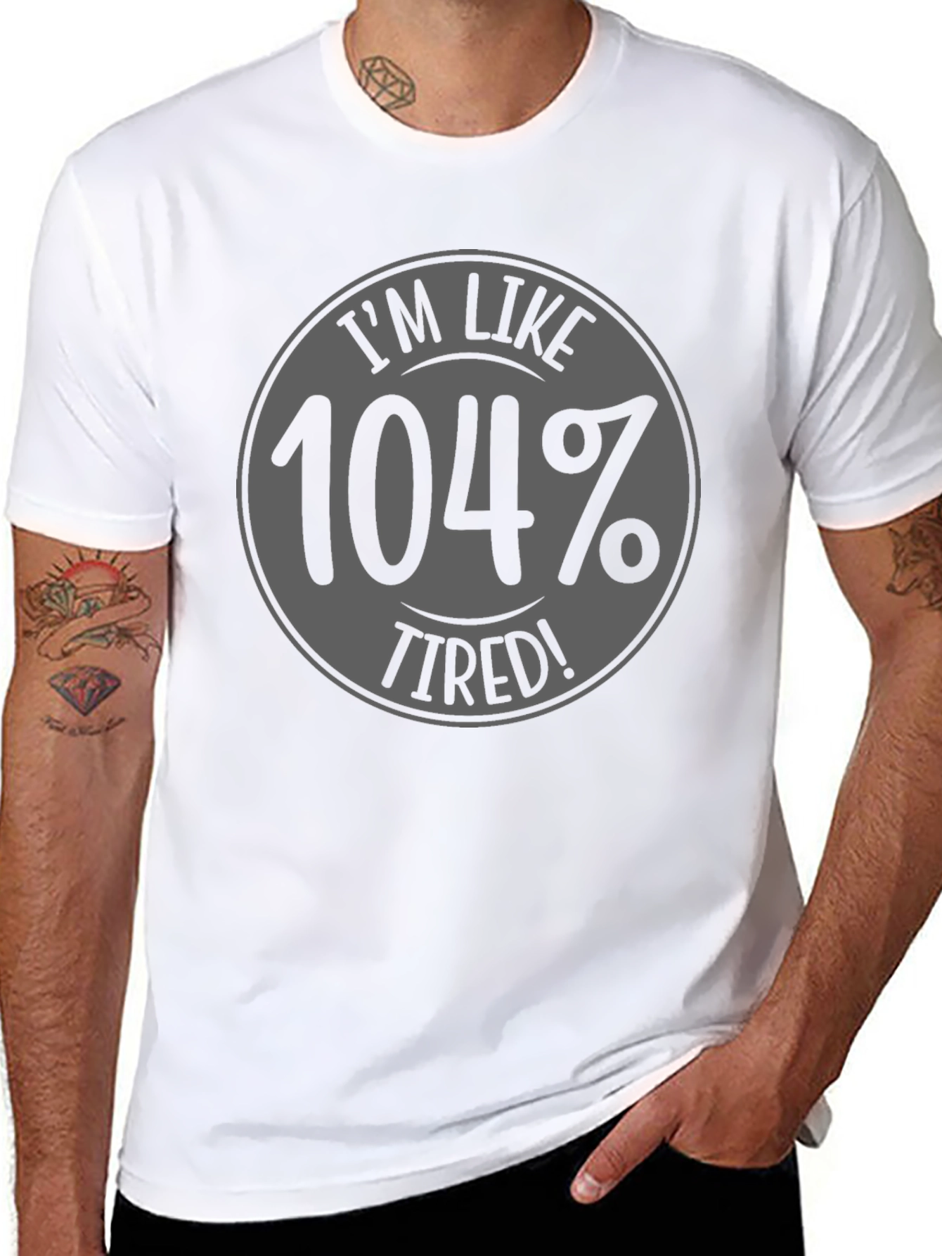 Black I'm Like 104% Tired Black Graphic T-Shirt view 8