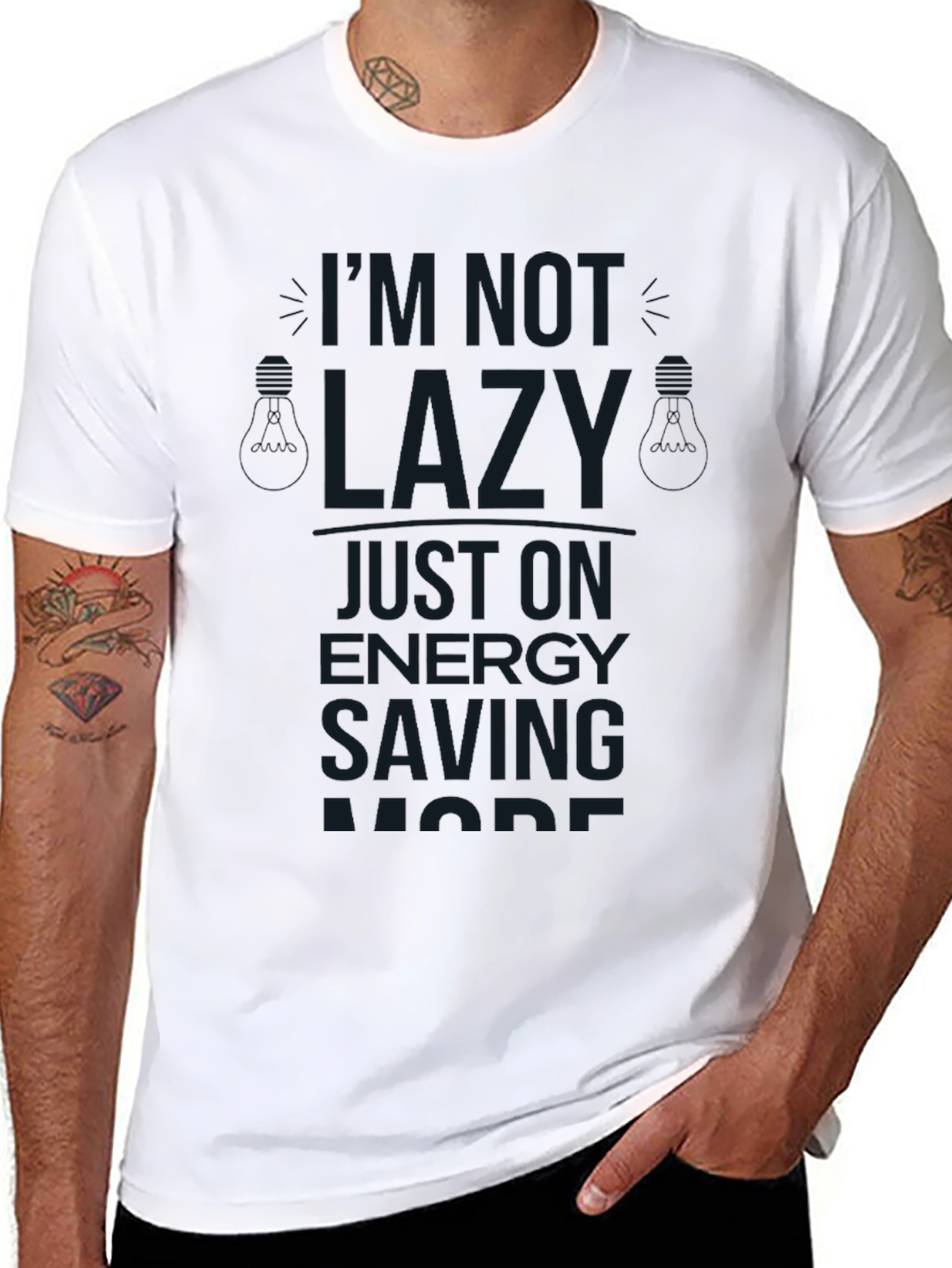 I'm Not Lazy Graphic T-Shirt - 8
