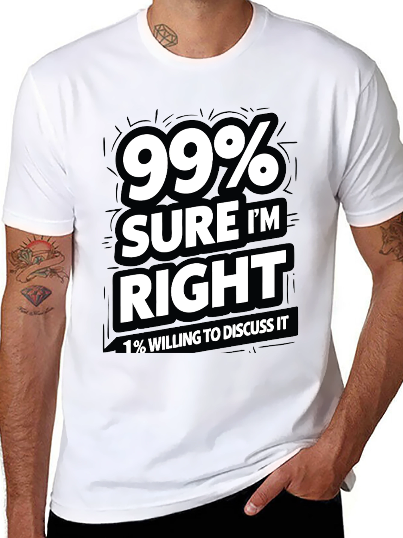 Black 99% Sure I'm Right Men's Graphic T-Shirt view 8