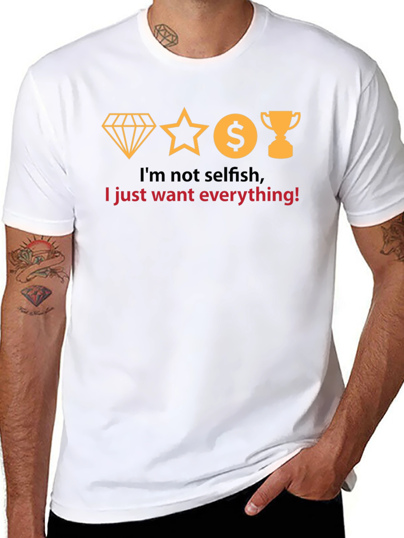 Black I Want Everything T-Shirt - Funny Slogan Tee view 8
