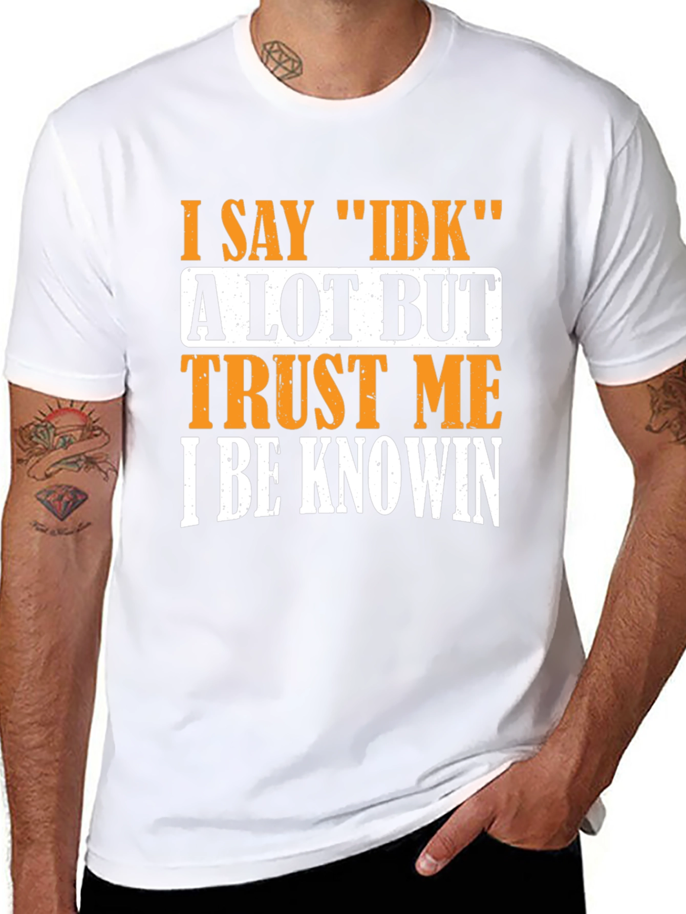 Black I Say IDK T-Shirt - Funny Sarcastic Graphic Tee view 8