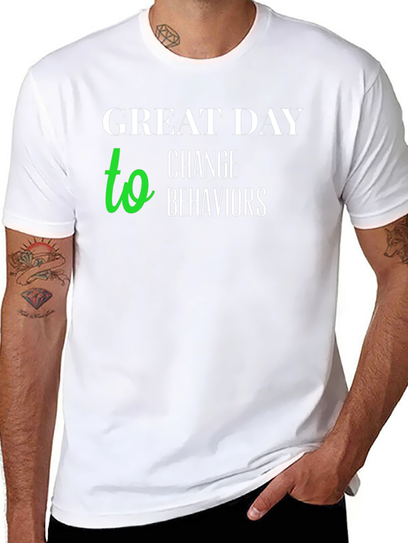 Black Great Day to Change Behaviors T-Shirt view 8