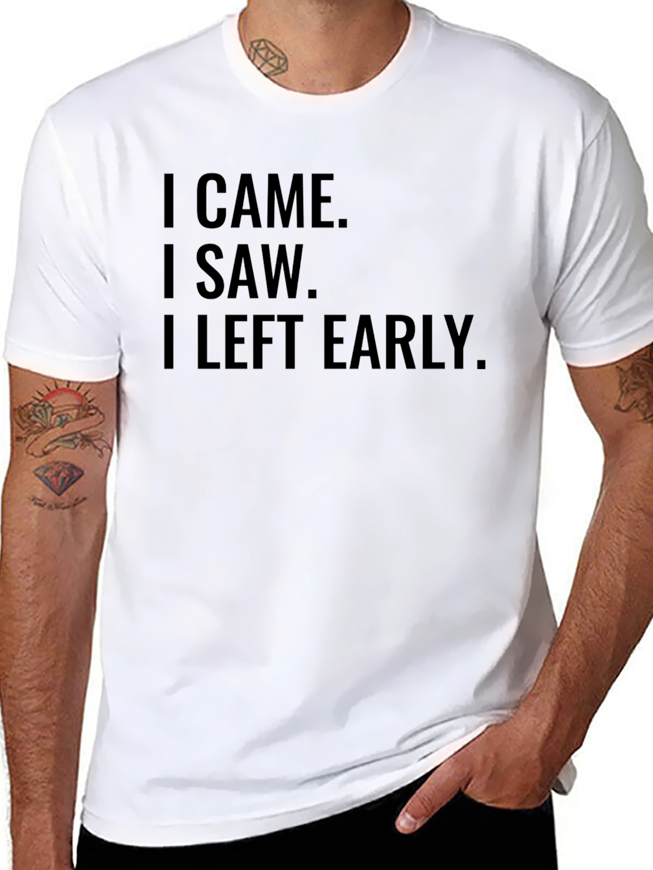 Black I Came I Saw I Left Early T-Shirt Funny Slogan Tee view 8