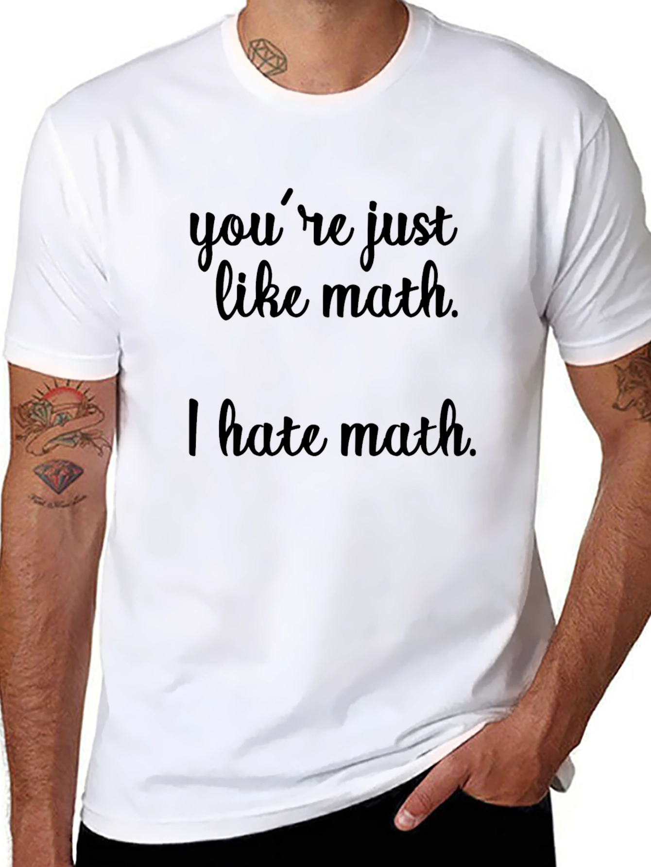 Black You're Just Like Math Funny T-Shirt view 8