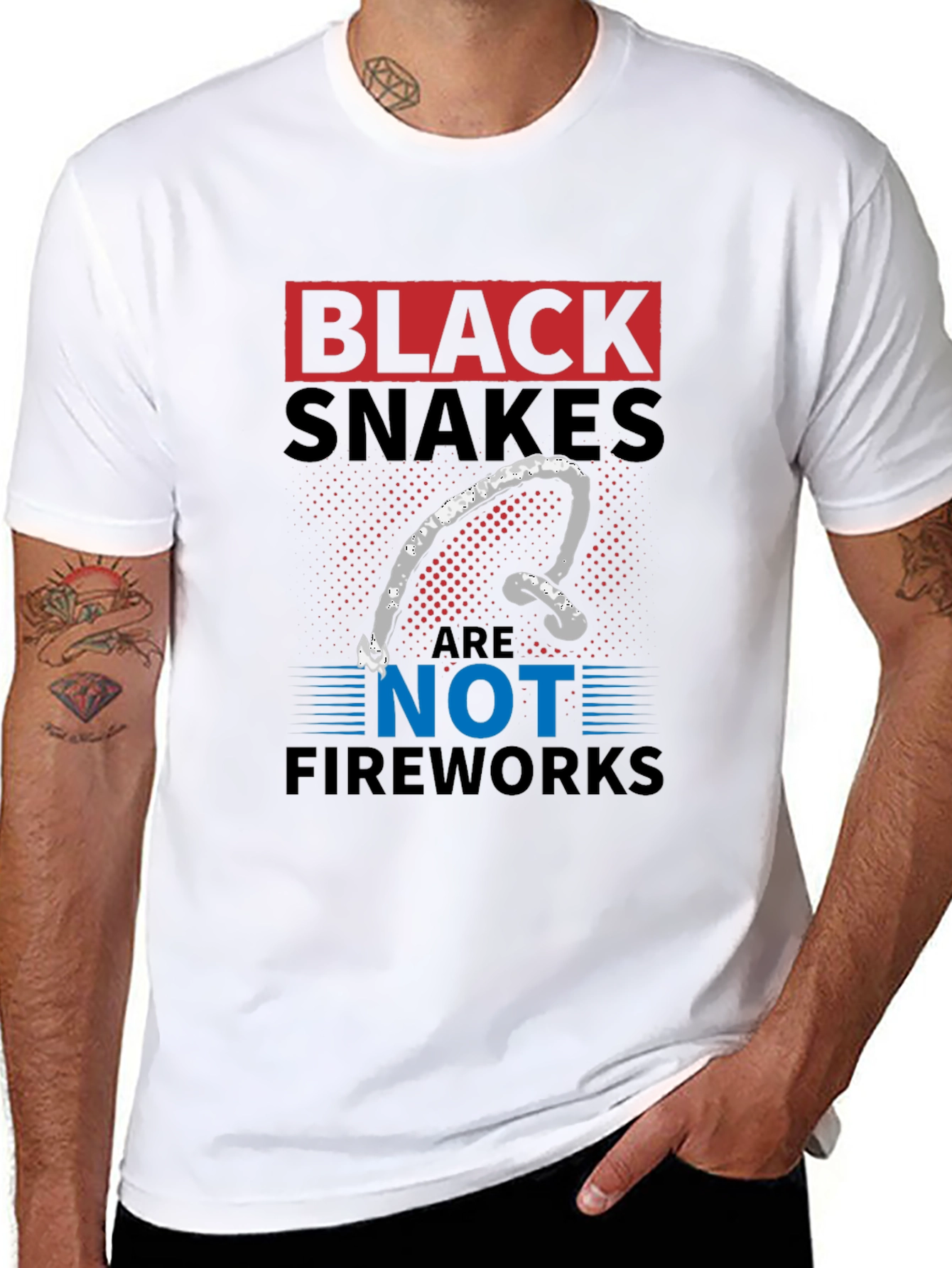 Black Black Snakes Are Not Fireworks Funny T-Shirt view 8