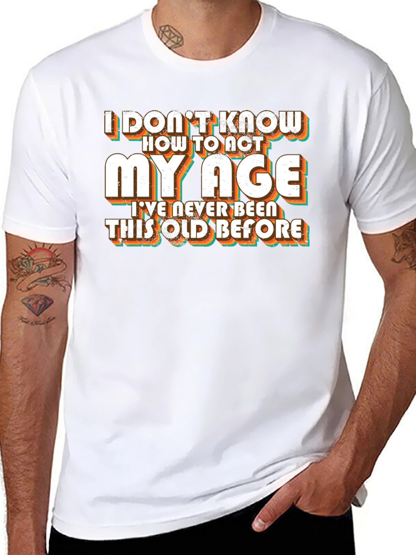 Black Funny "I Don't Know How to Act My Age" Black T-Shirt view 8