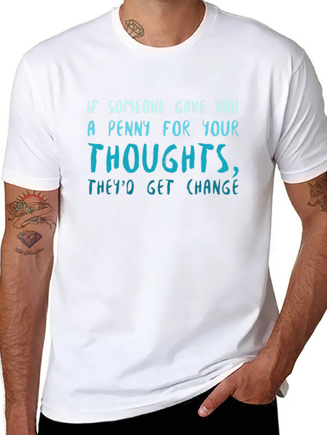 Black Funny Quote T-Shirt - Penny for Your Thoughts, They'd Get Change view 8