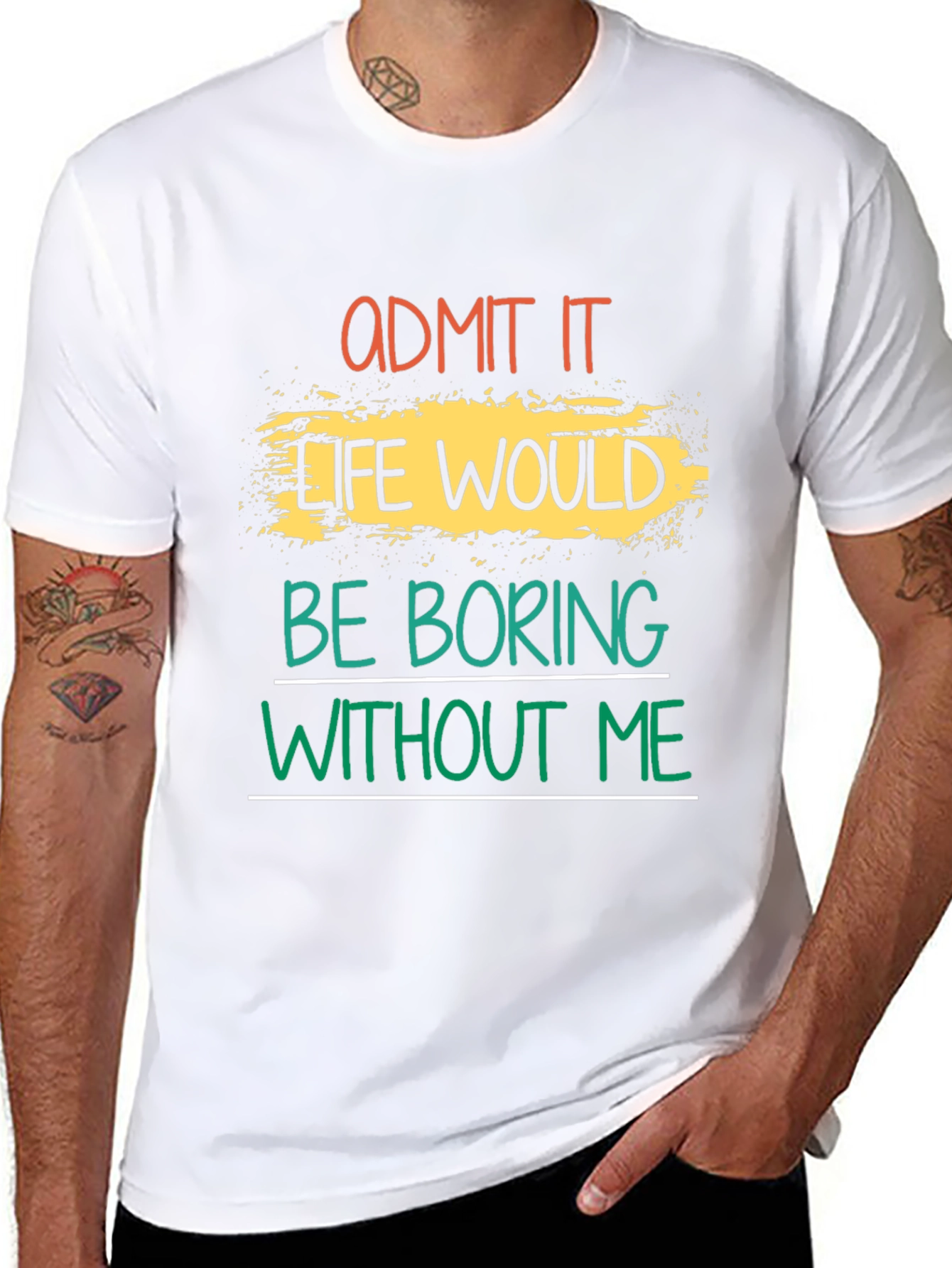 Black Admit It Life Would Be Boring T-Shirt view 8