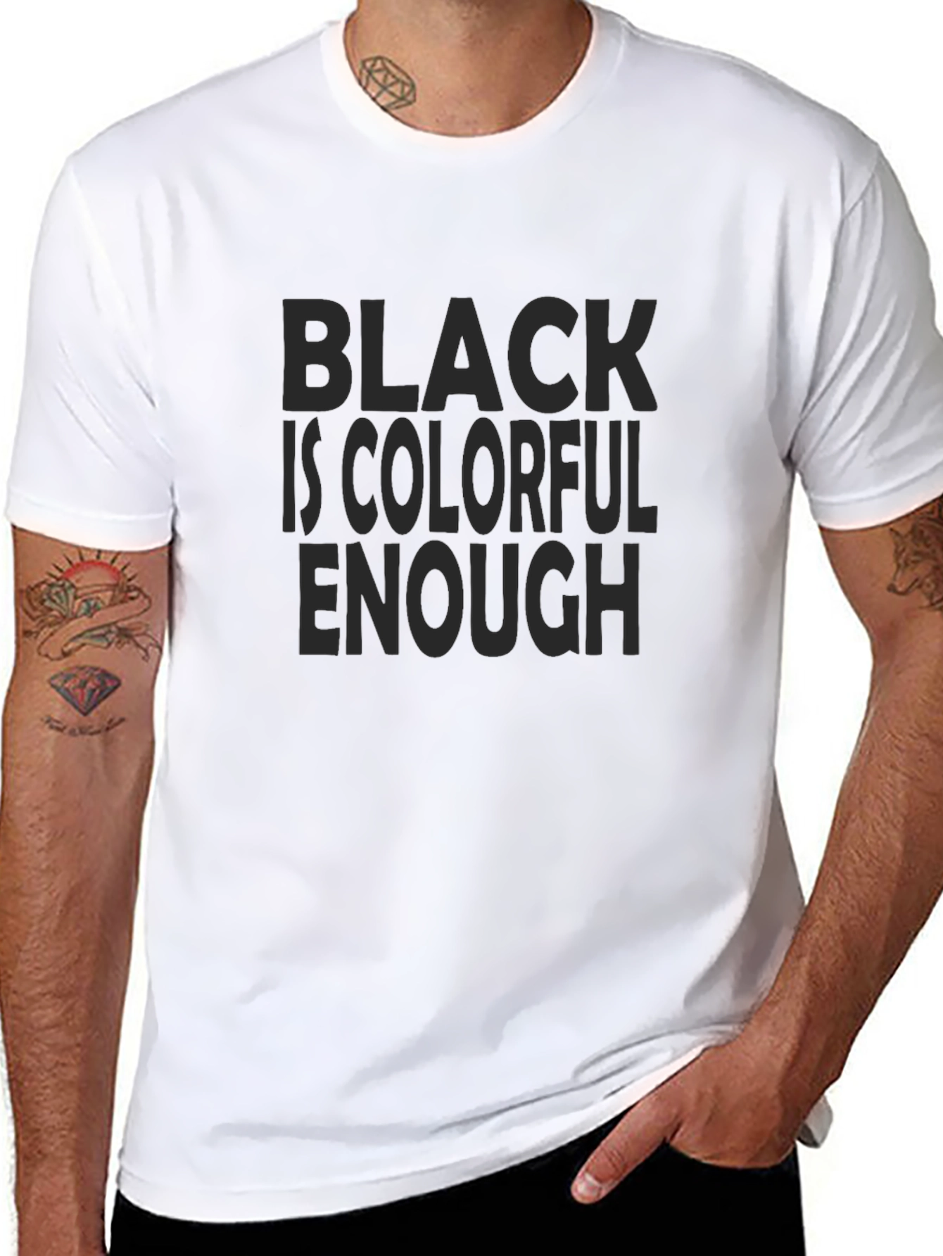 Black Black is Colorful Enough T-Shirt view 8