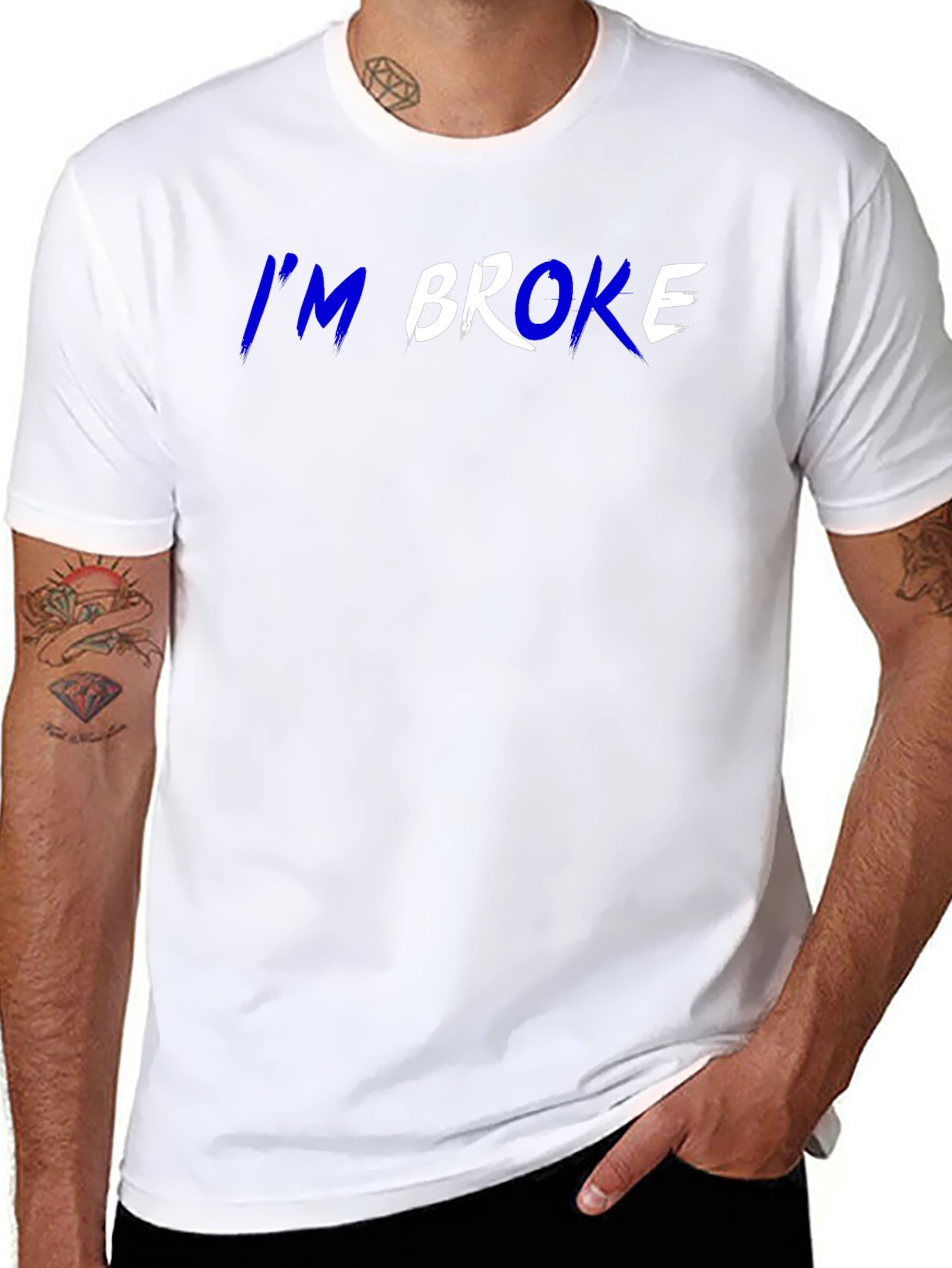 I'm Broke T-Shirt - Funny Slogan Tee - 8