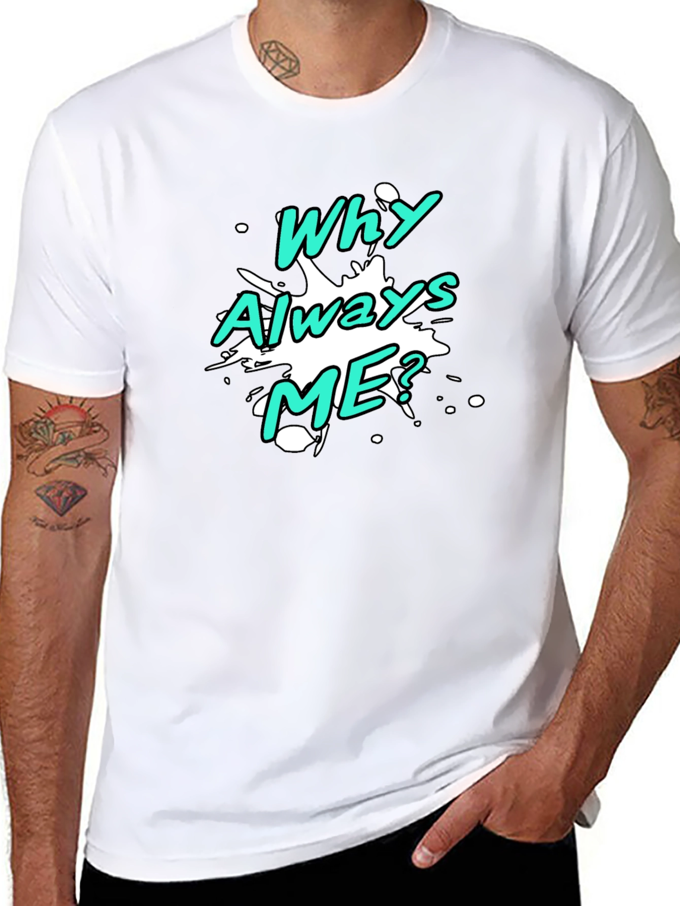 Black Why Always Me? Graphic T-Shirt view 8