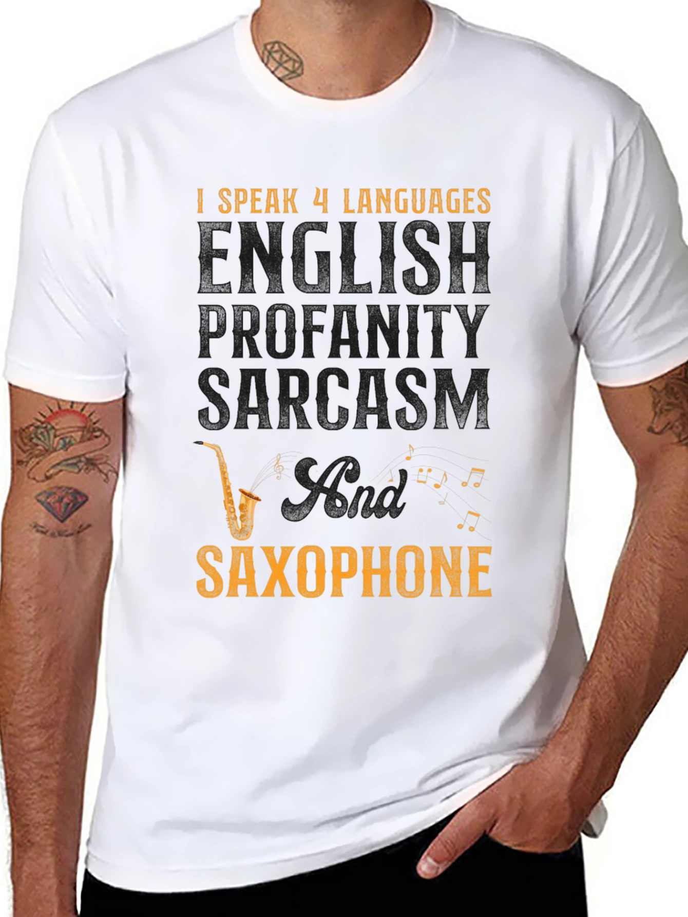 I Speak 4 Languages T-Shirt: English, Profanity, Sarcasm, Saxophone - 8