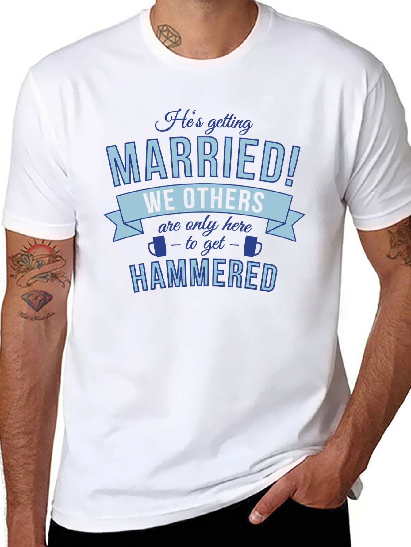 Black He's Getting Married, We're Getting Hammered T-Shirt view 8