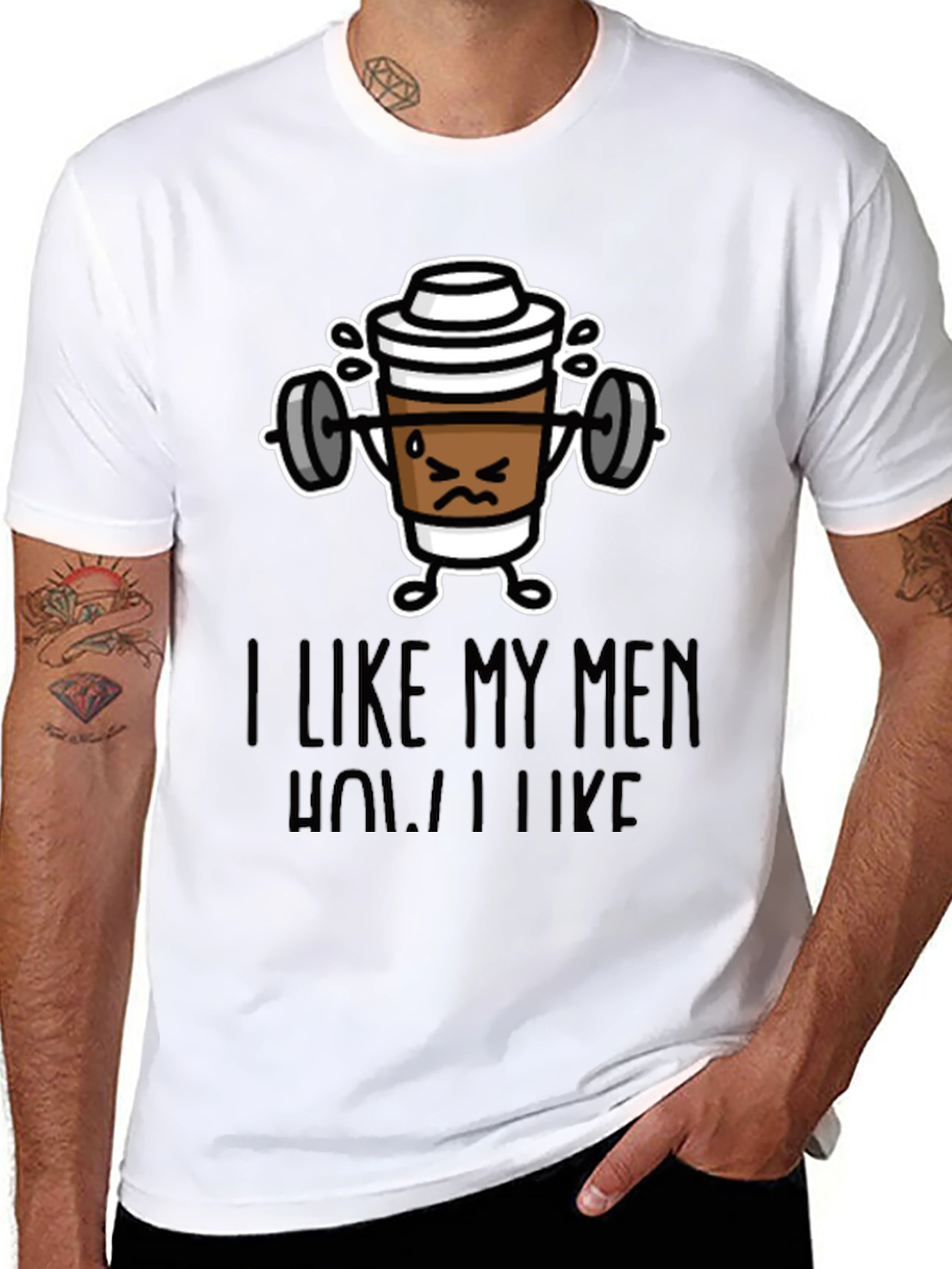 Black I Like My Men How I Like My Coffee Funny T-Shirt view 8