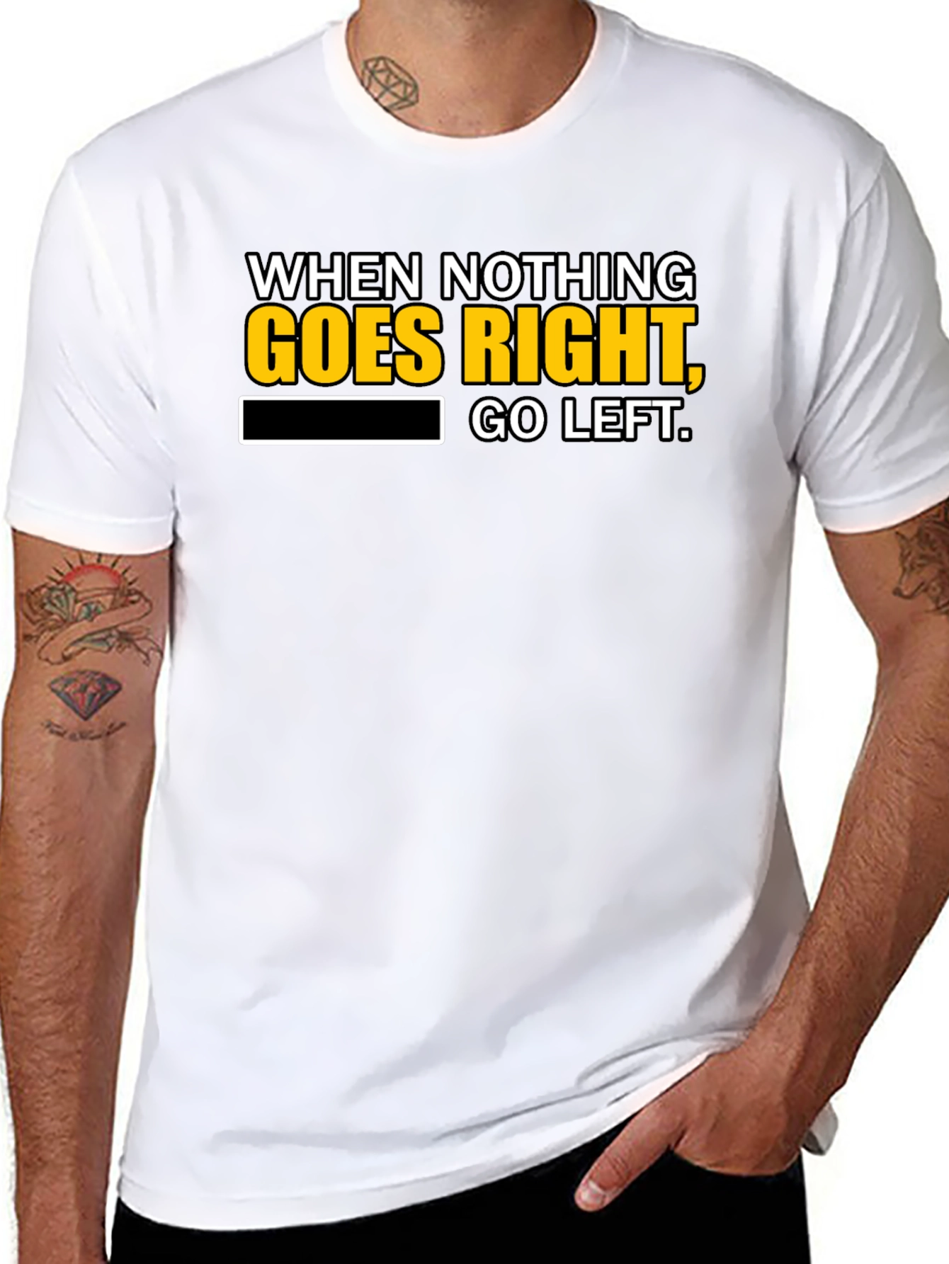 Black Funny T-Shirt: When Nothing Goes Right, Go Left! view 8