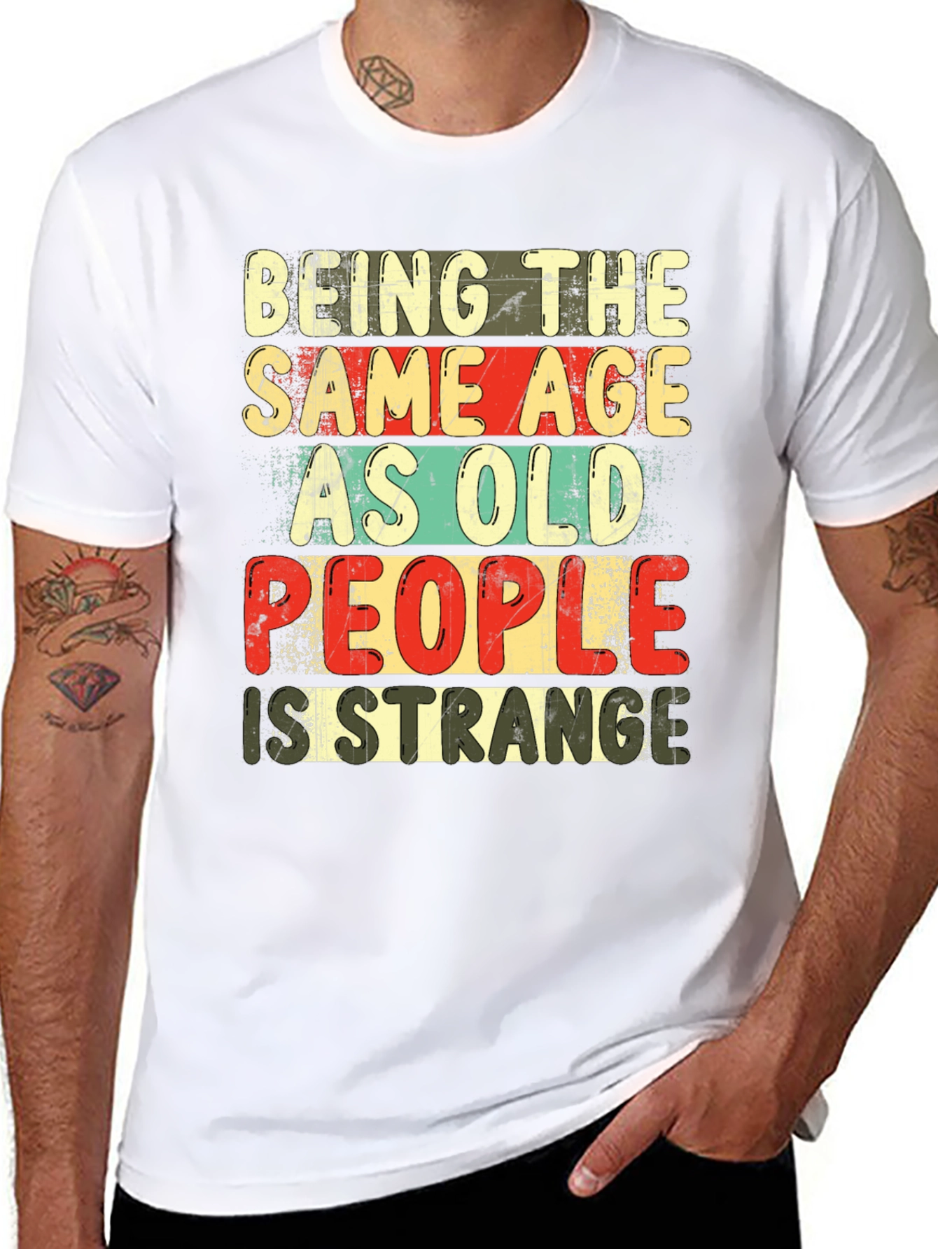 Black Being The Same Age As Old People Is Strange T-Shirt view 8