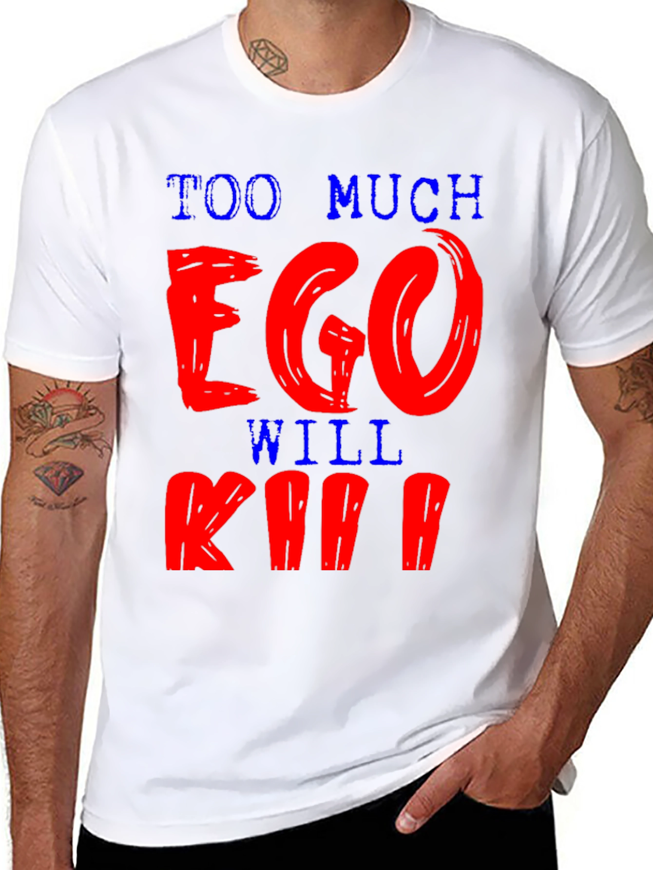 Black Too Much Ego Will Kill You T-Shirt view 8