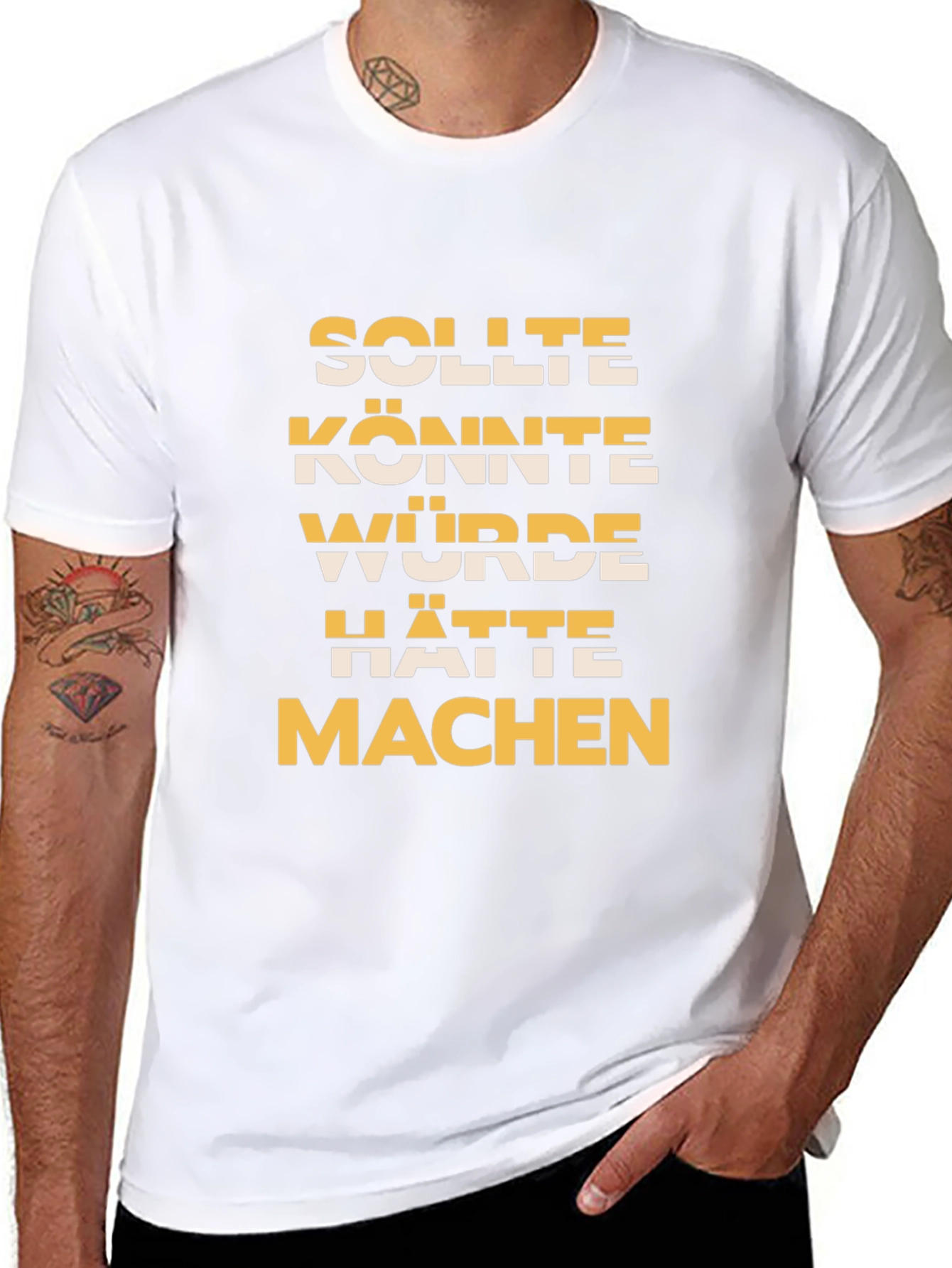 Black Humorous German Phrase T-Shirt -  Should, Could, Would, Had To, Make view 8