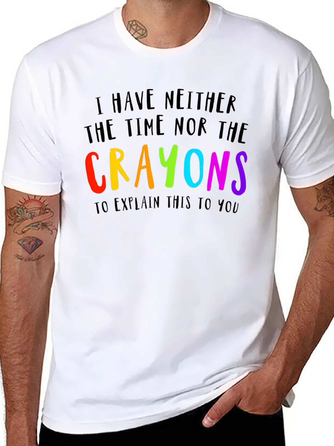 Black I Have Neither the Time Nor Crayons Funny T-Shirt view 8