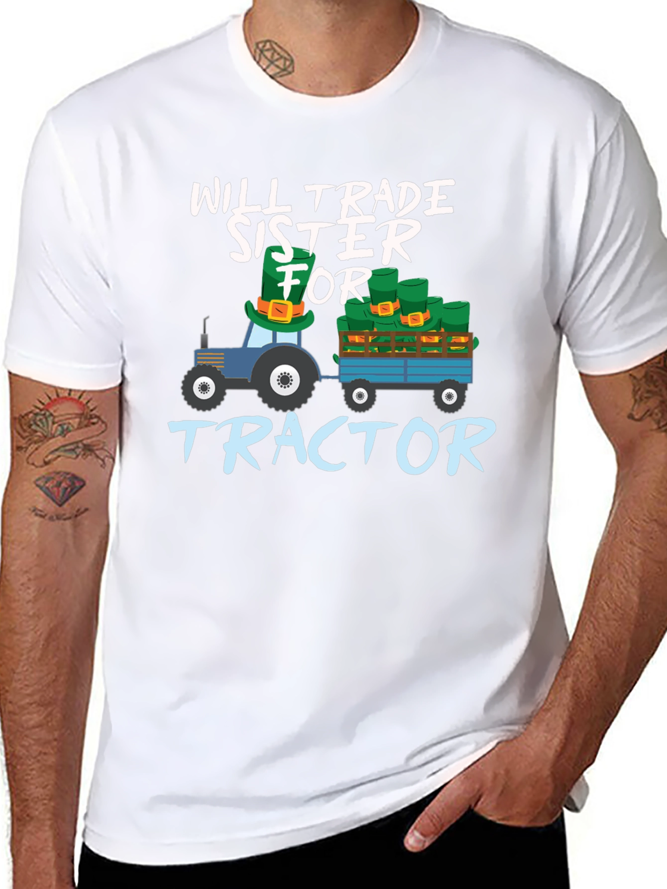 Black Will Trade Sister For Tractor St. Patrick's Day T-Shirt view 8