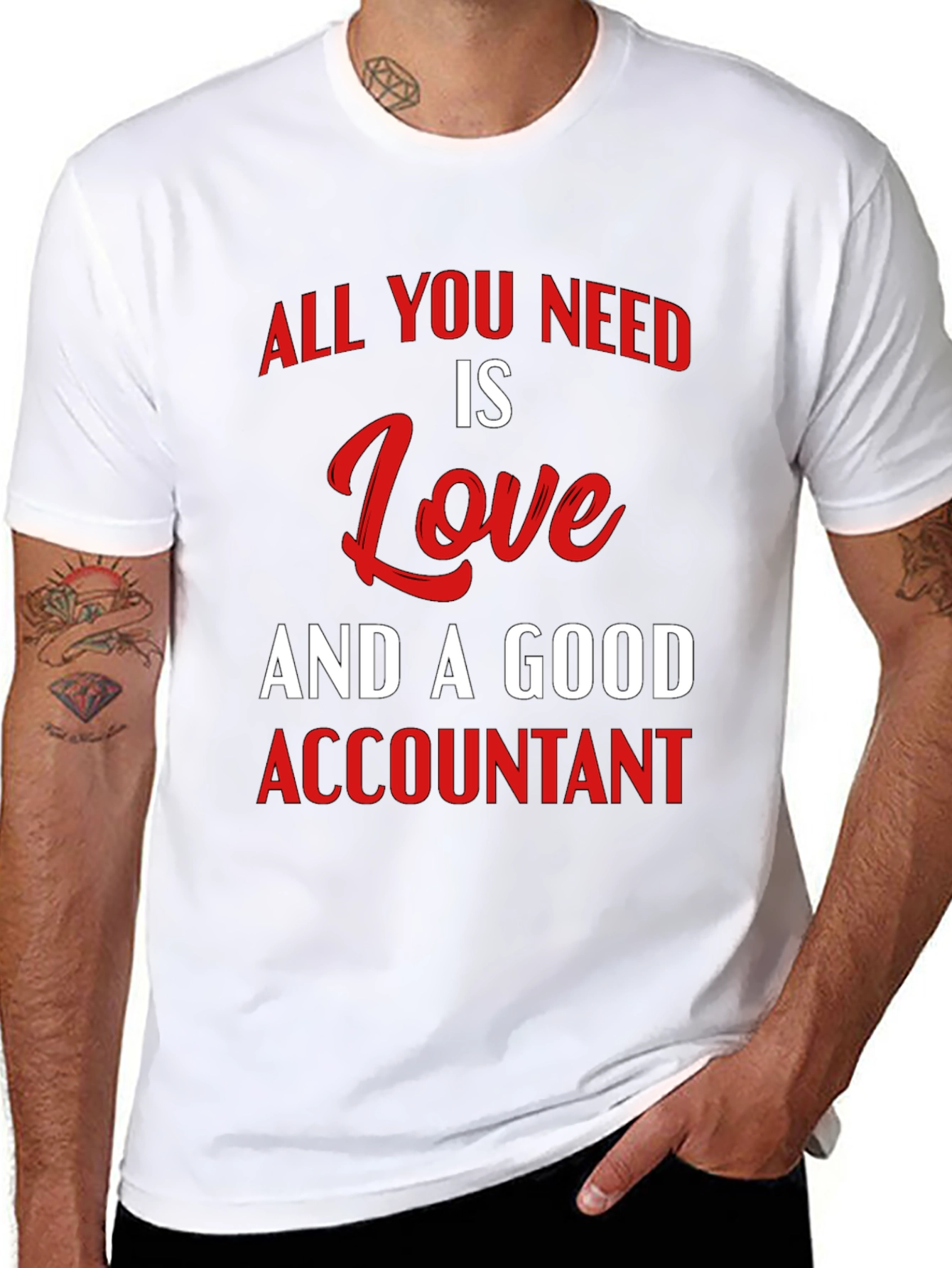 Black All You Need is Love & A Good Accountant T-Shirt view 8
