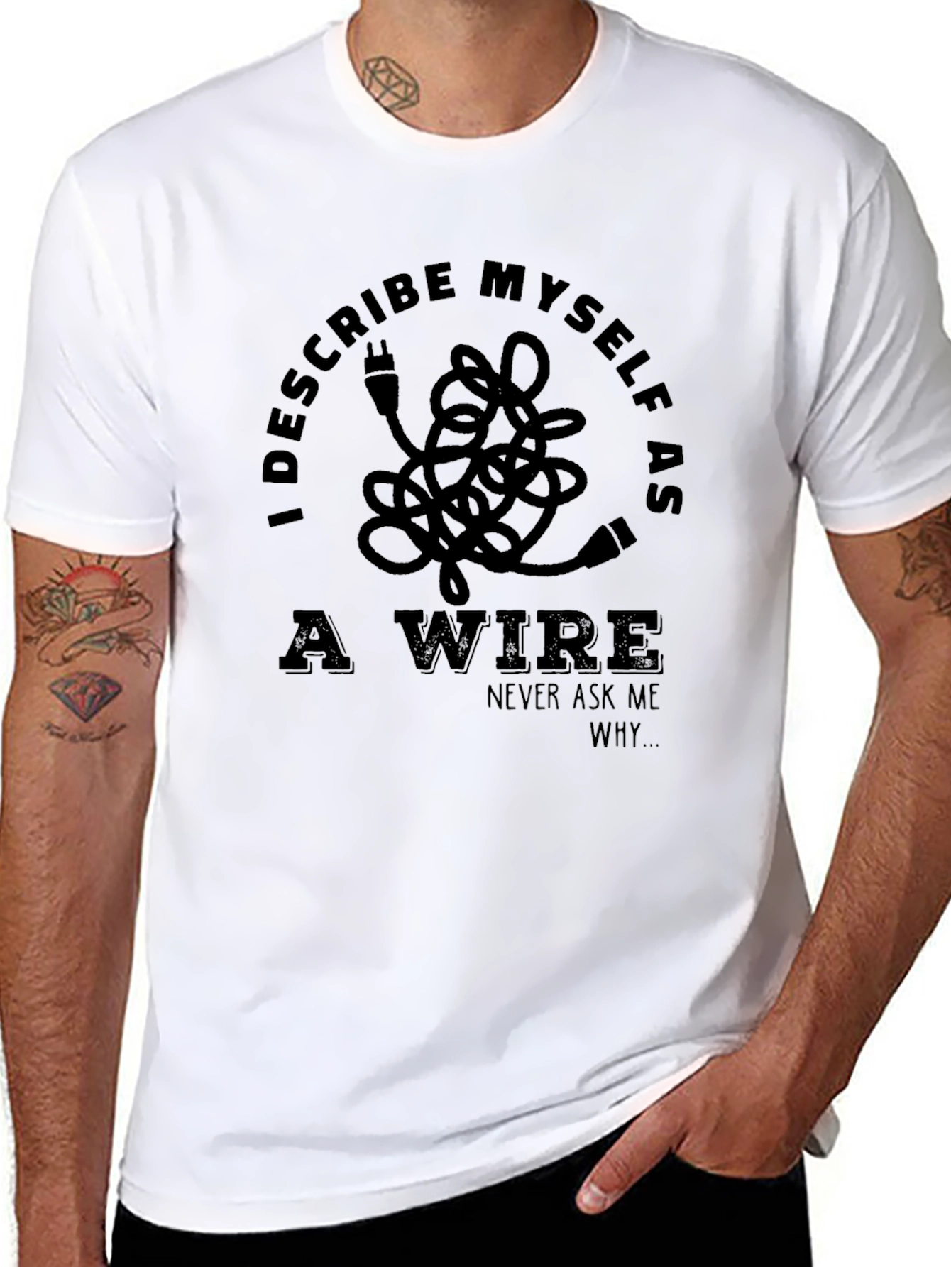 Black I Describe Myself As A Wire T-Shirt - Funny Sarcastic Tee view 8