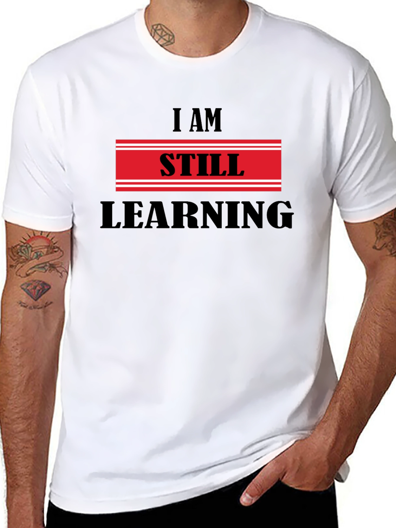 Black I Am Still Learning T-Shirt - Motivational Design view 8