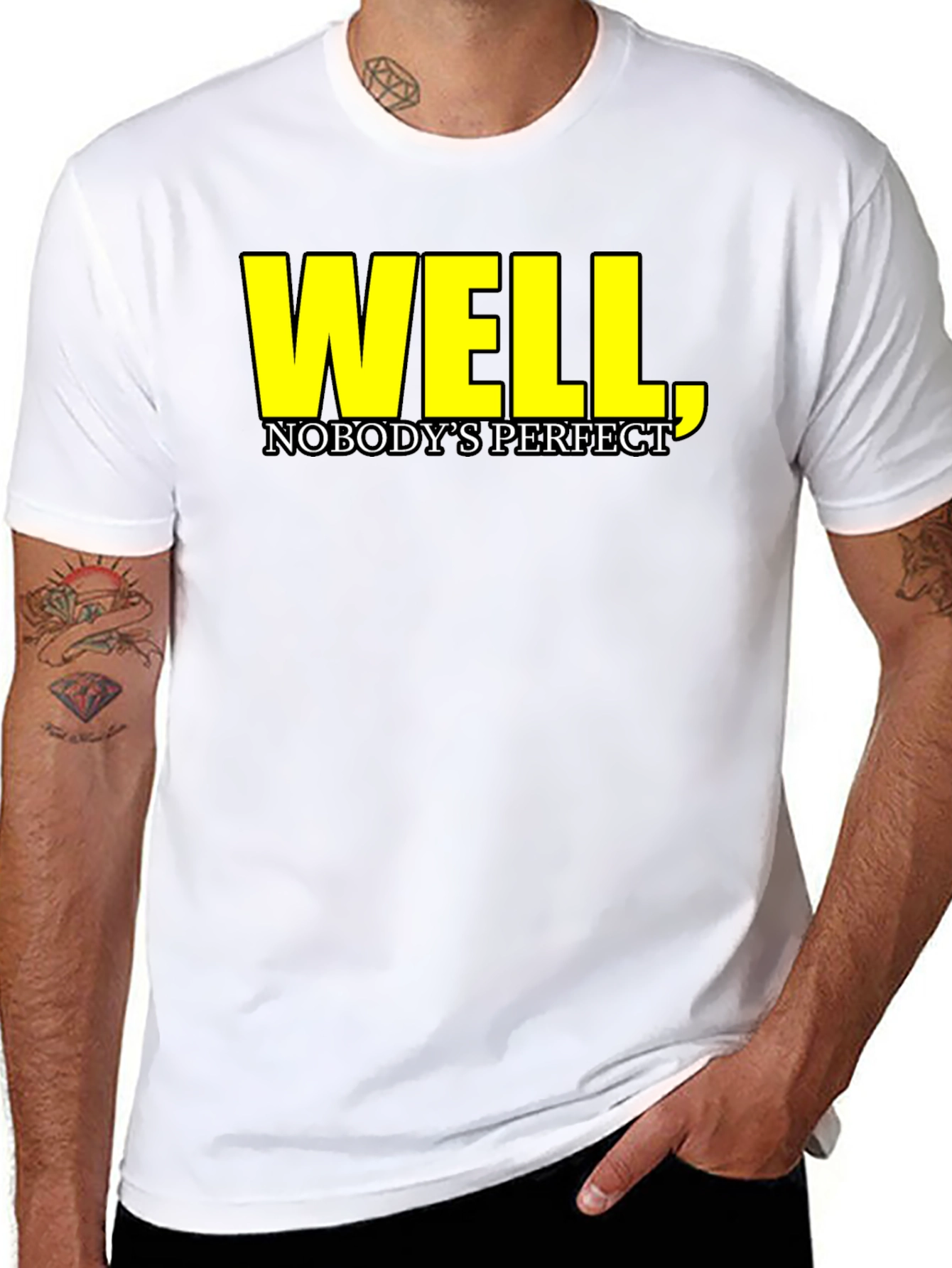 Black Well, Nobody's Perfect T-Shirt - Funny Sarcastic Tee view 8