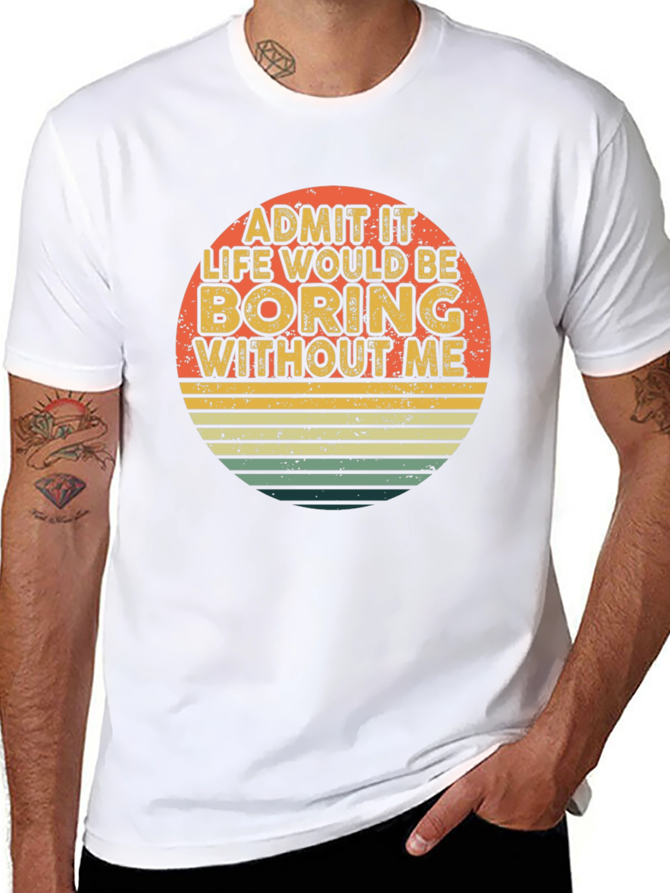 Black Retro Funny T-Shirt - Admit It Life Would Be Boring Without Me view 8