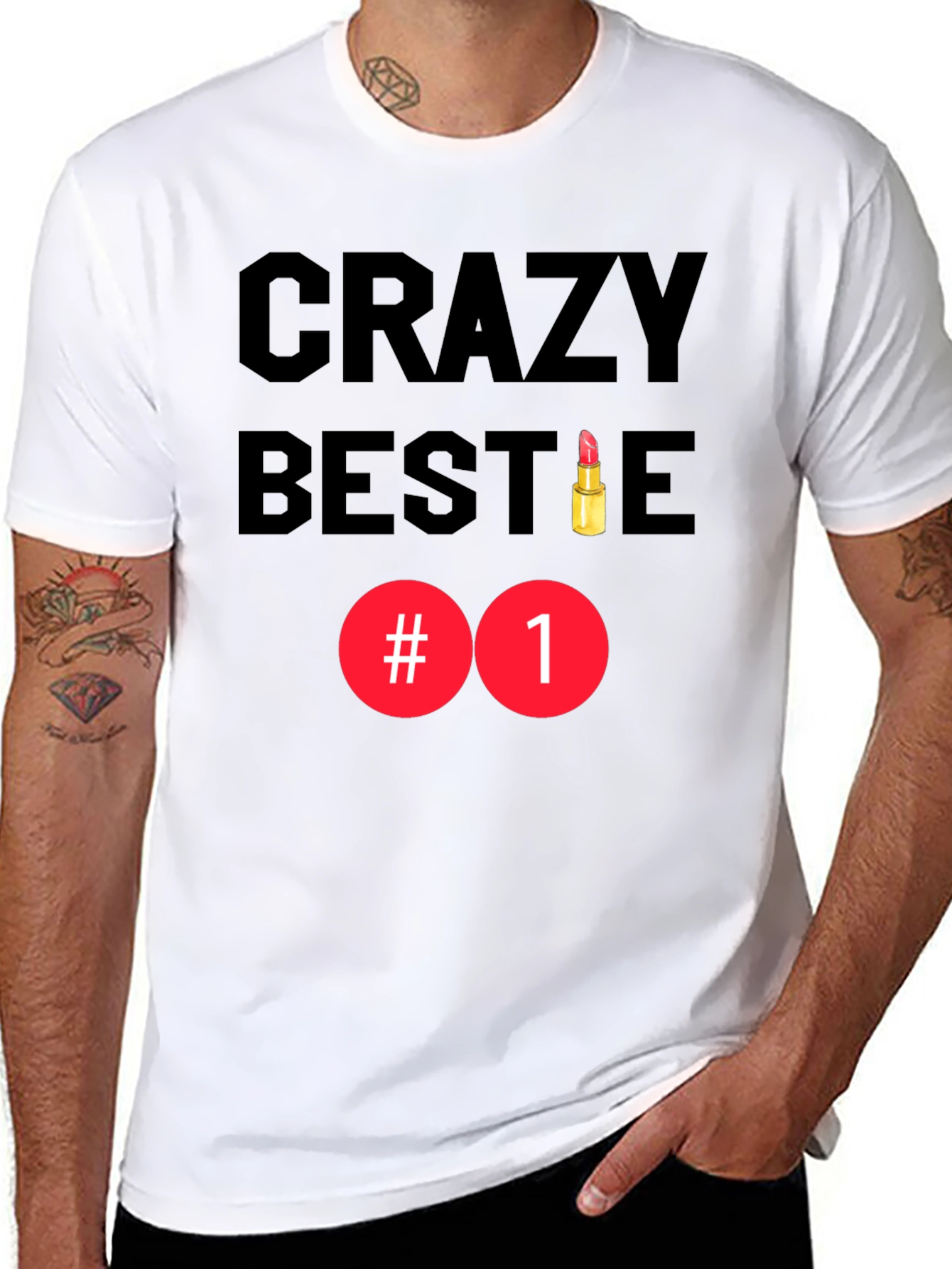 Crazy Bestie #1 T-Shirt - Fun Gift for Best Friends - 8