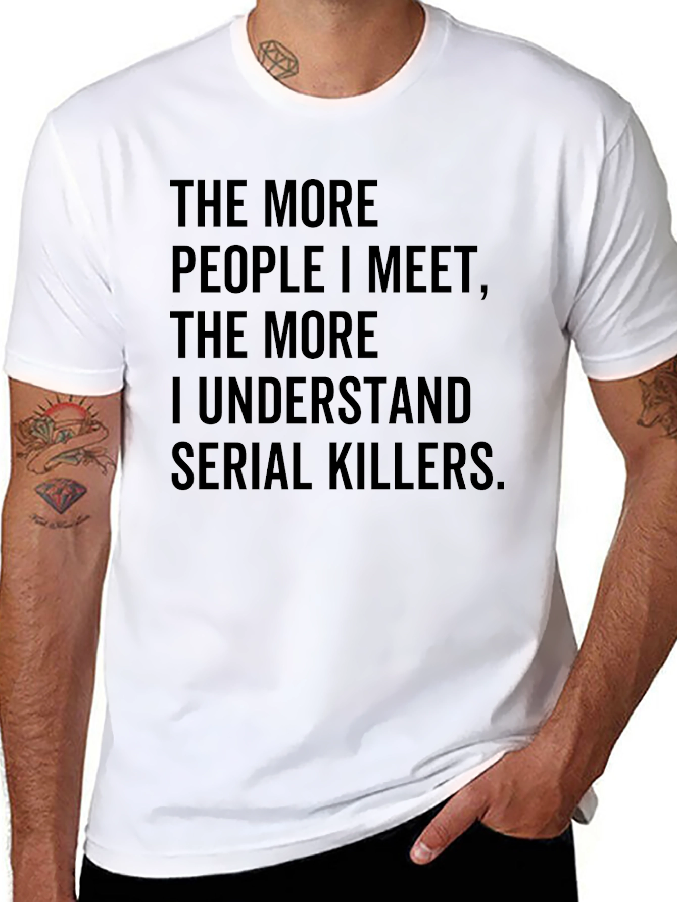 Black The More People T-Shirt Funny Serial Killer Tee Sarcastic Humor view 8