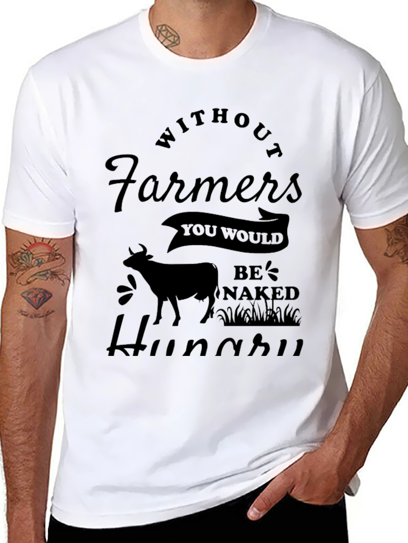 Without Farmers You'd Be Naked Hungry Graphic Tee - 8