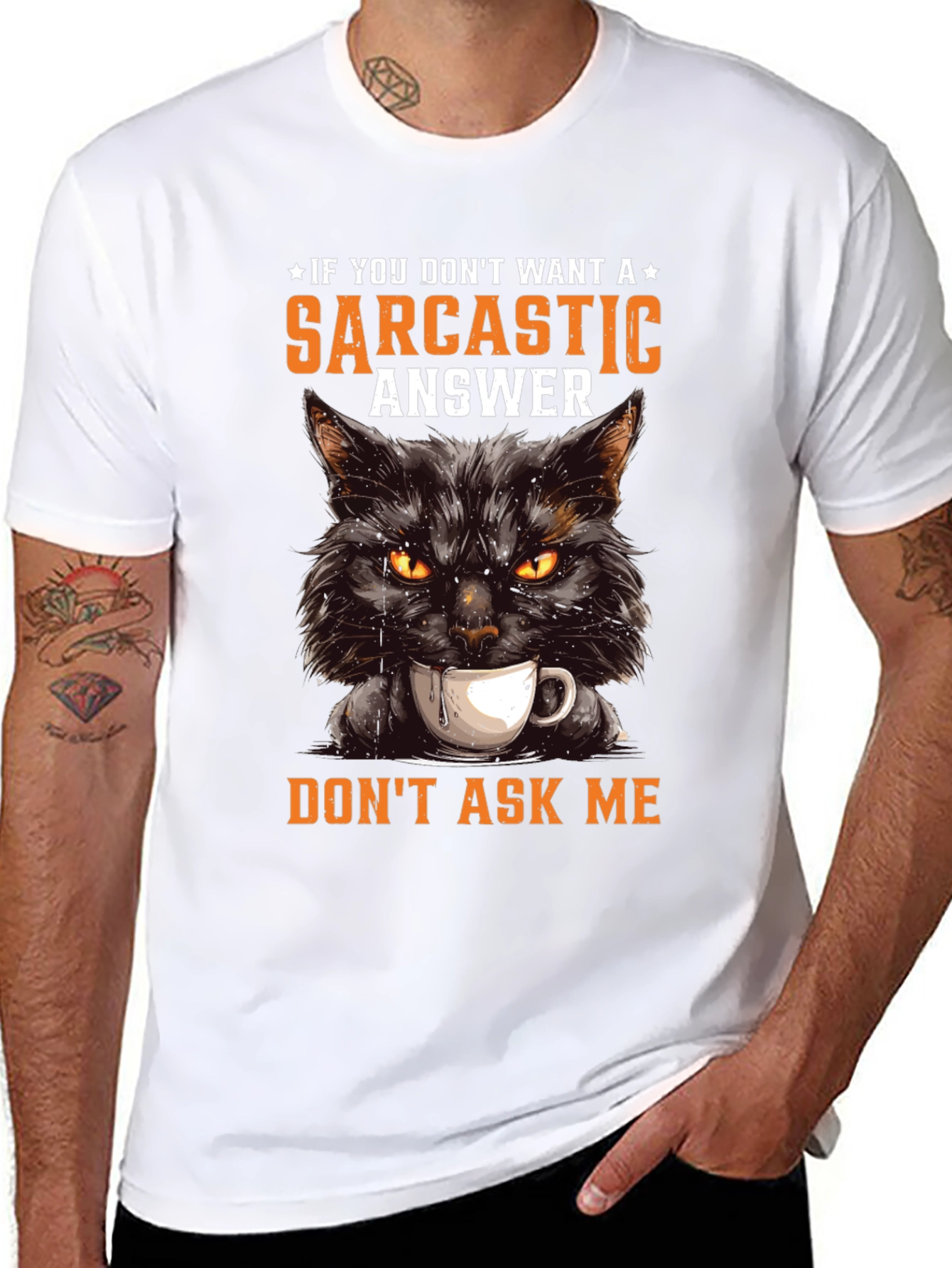 Black Sarcastic Cat T-Shirt - If You Don't Want A Sarcastic Answer view 8