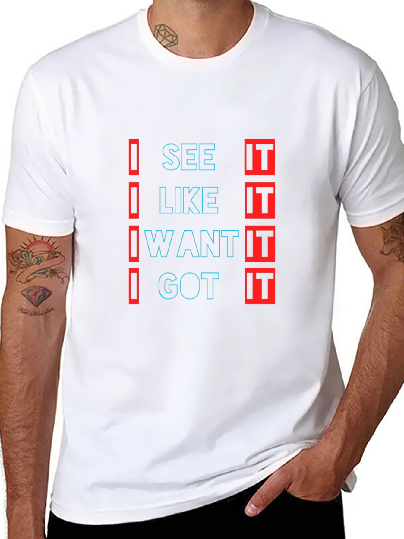 Black Trendy "I See It, I Like It, I Want It, I Got It" Black T-Shirt view 8