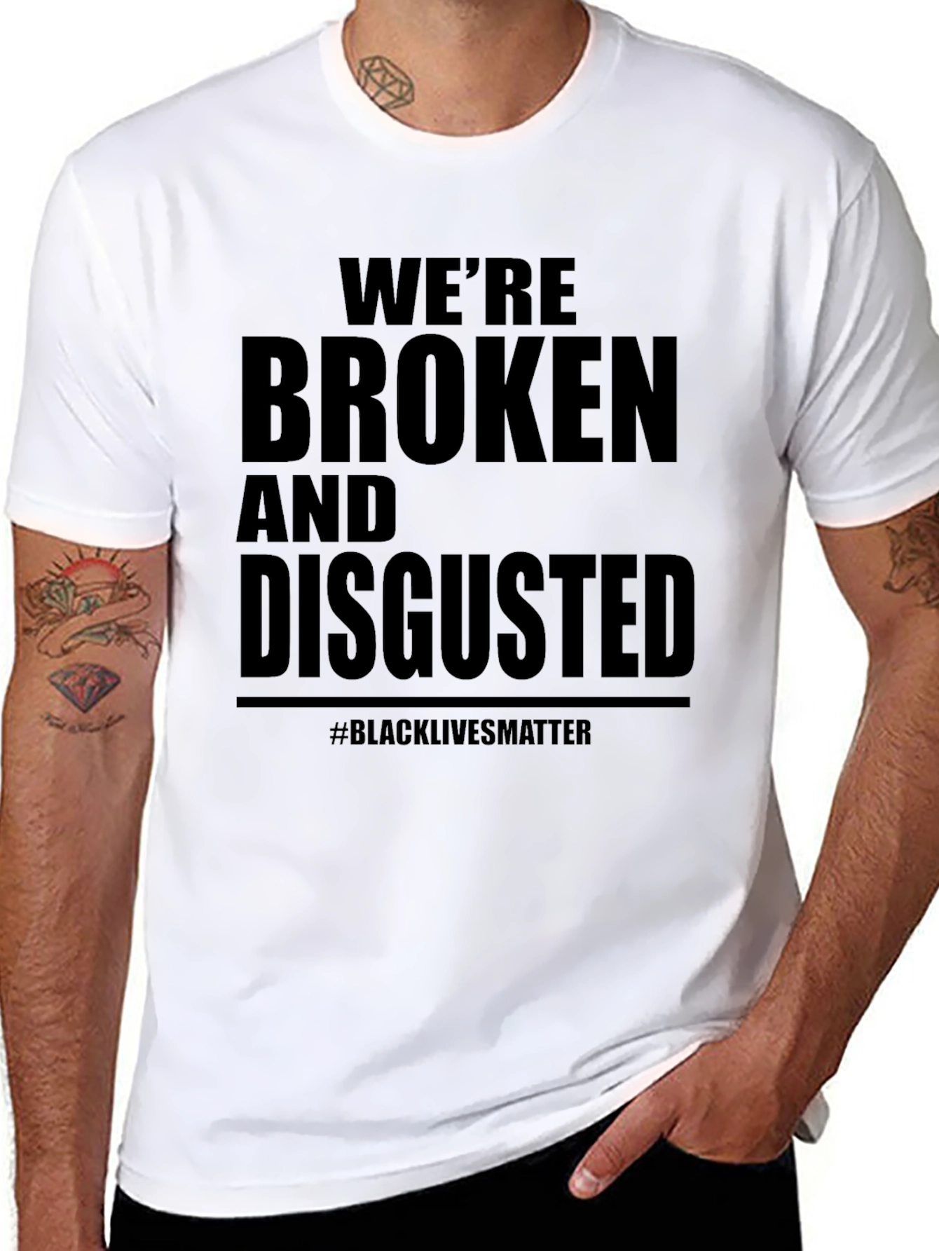 Black We're Broken & Disgusted T-Shirt BLM view 8