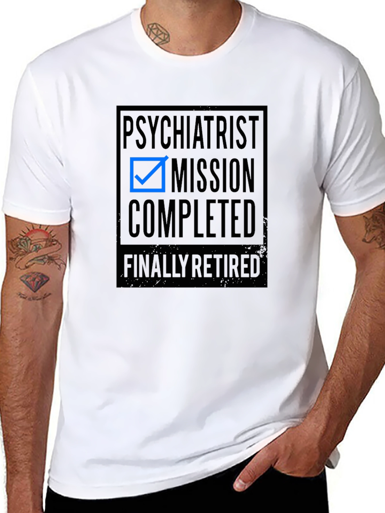 Psychiatrist Mission Completed - Retired T-Shirt - 8