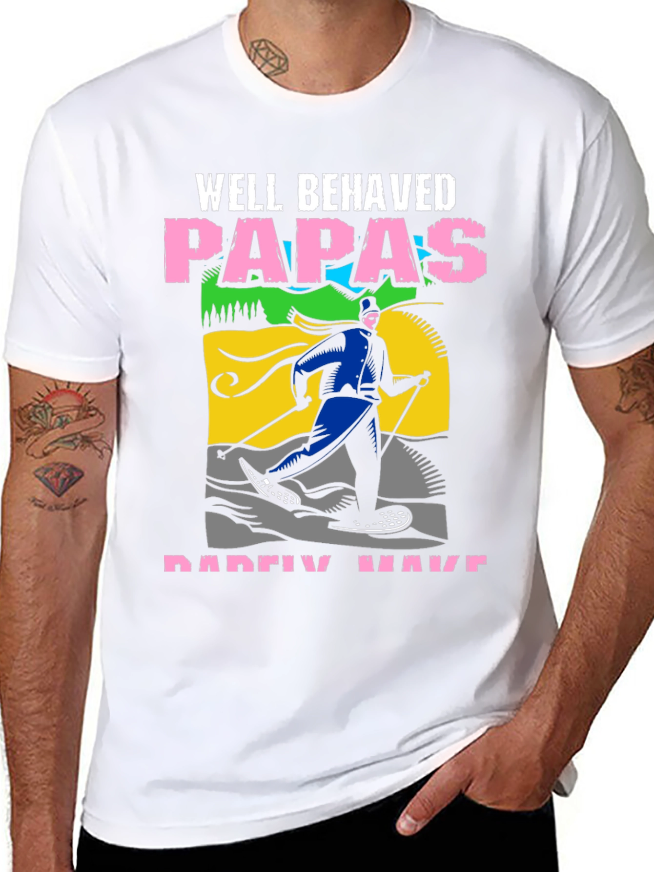 Black Well Behaved Papas Rarely Have T-Shirt view 8