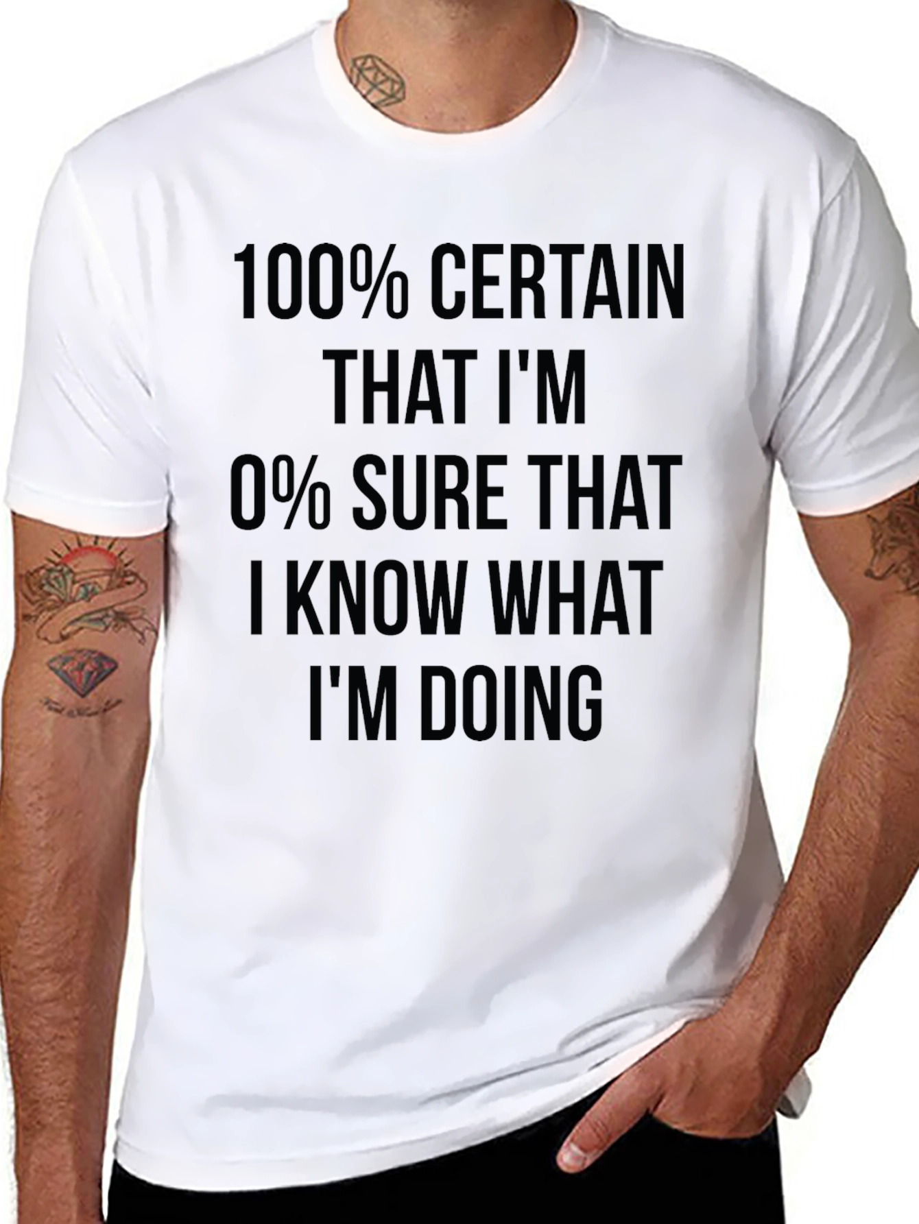 Black Funny Sarcastic 100% Certain T-Shirt view 8